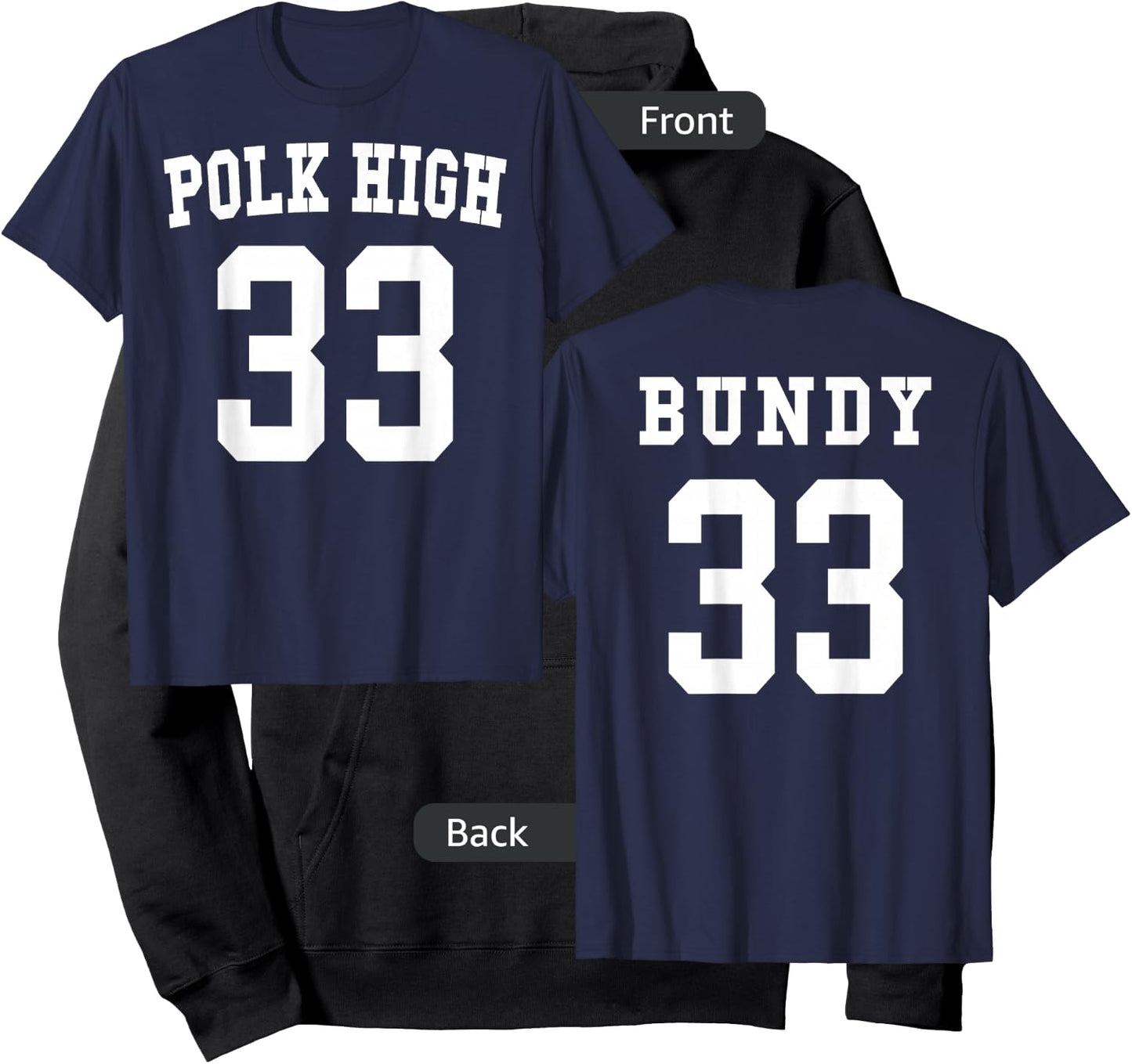 Polk High Football Jersey 33 Bundy - Front & Back Hoodie - Hoodie | Black