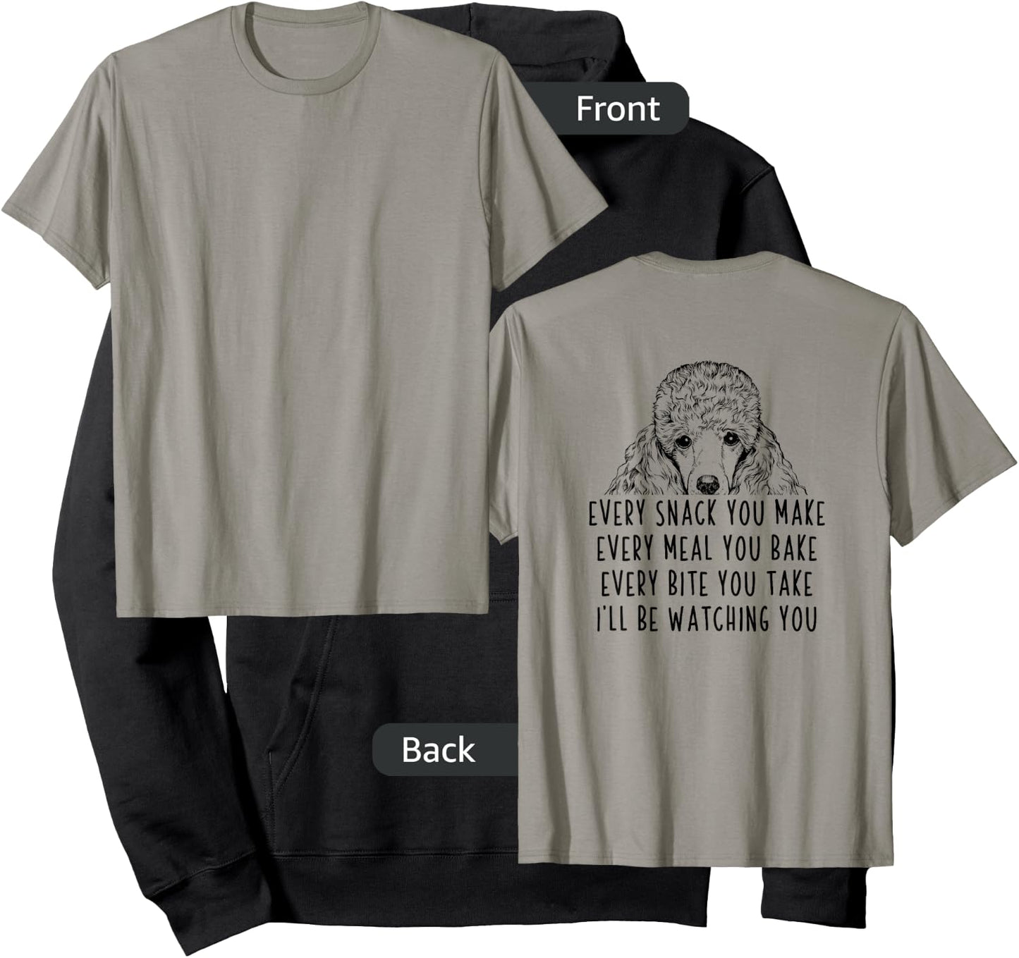 Every snack you make Every meal you bake Poodle (Back print) Hoodie - Hoodie | Black