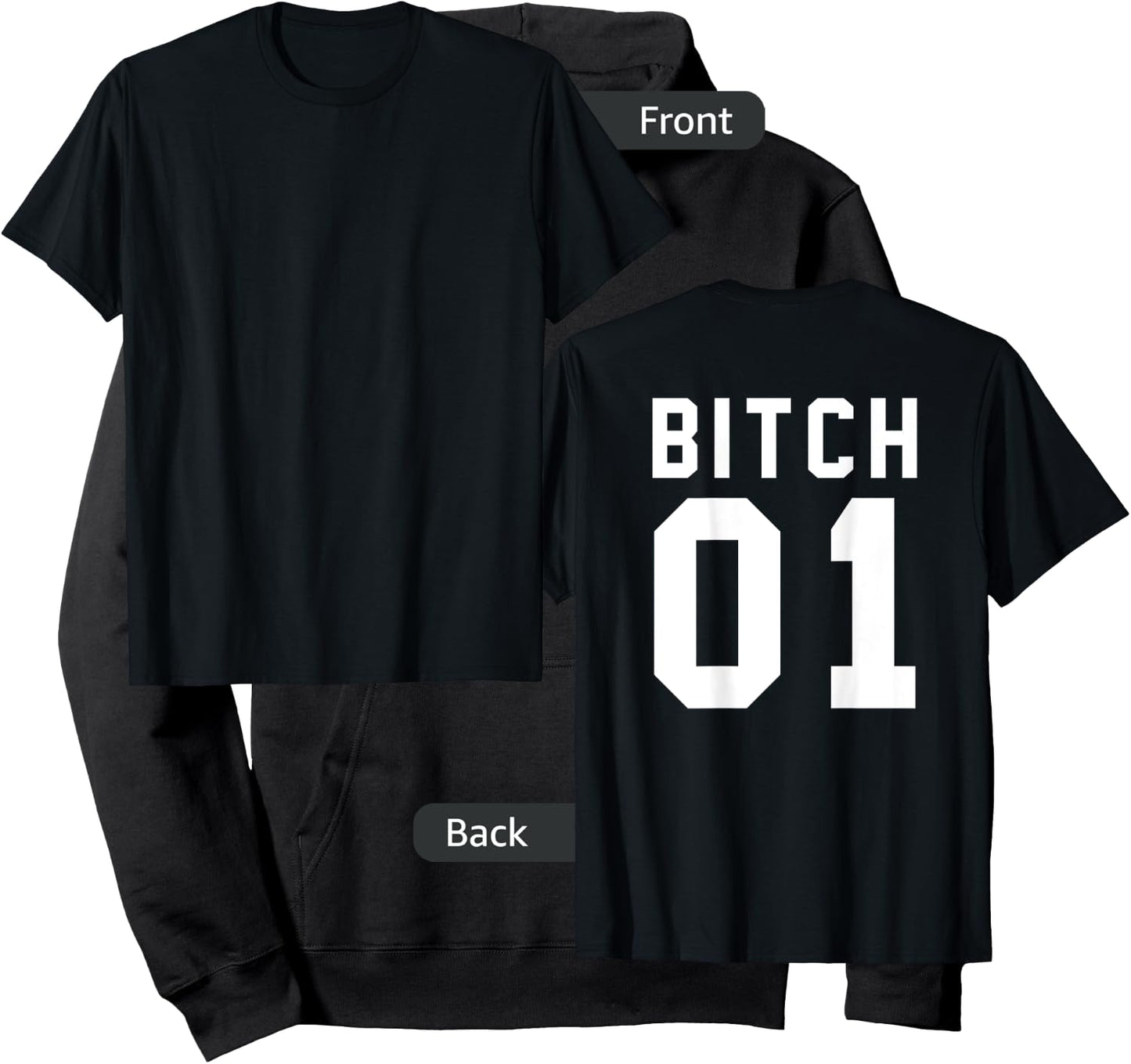 Bitch 1 Best Friends (Design On Back Of Shirt) Hoodie - Hoodie | Black