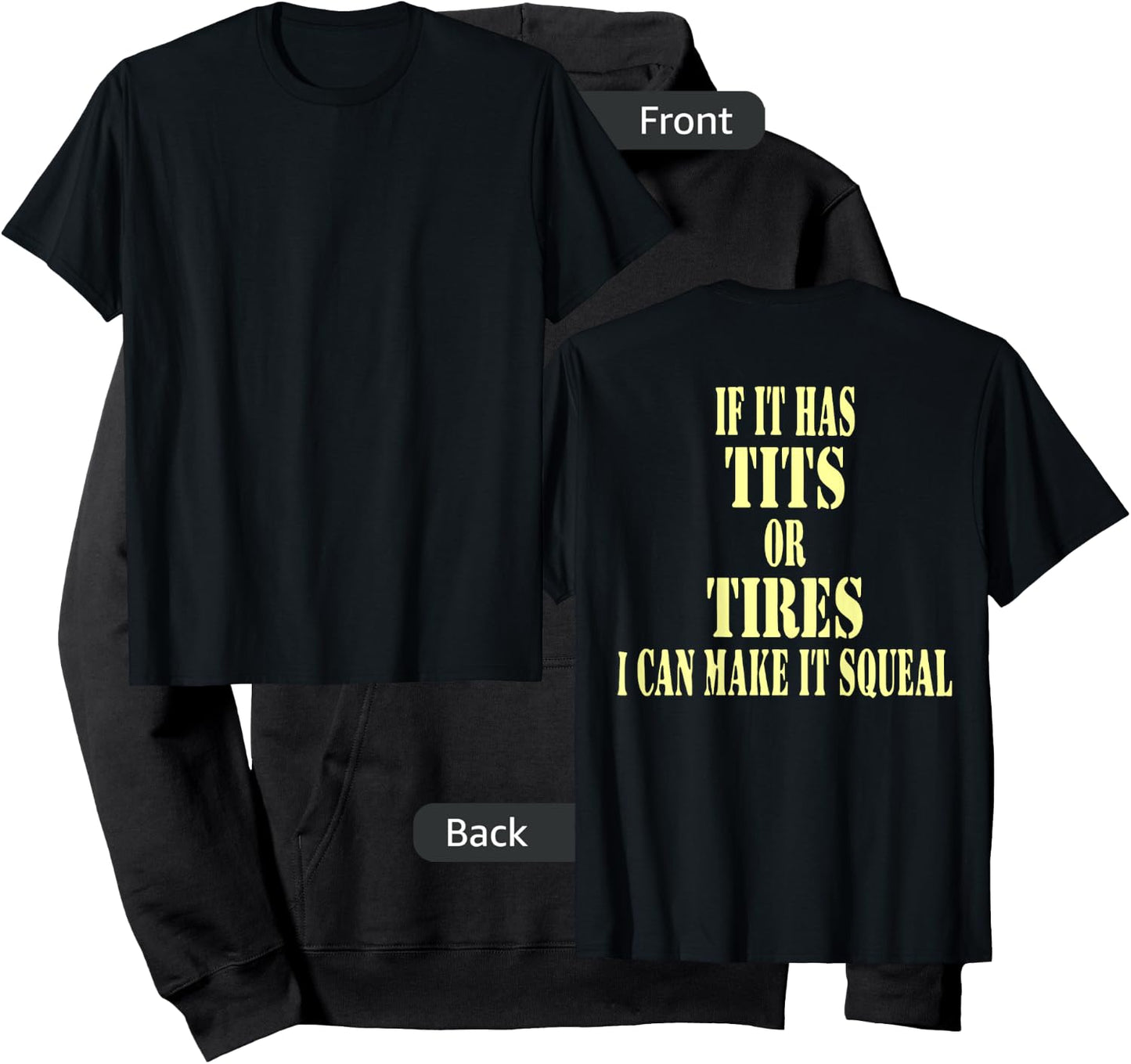 If It Has Tits Or Tires I Can Make It Squeel Funny Hoodie - Hoodie | Black