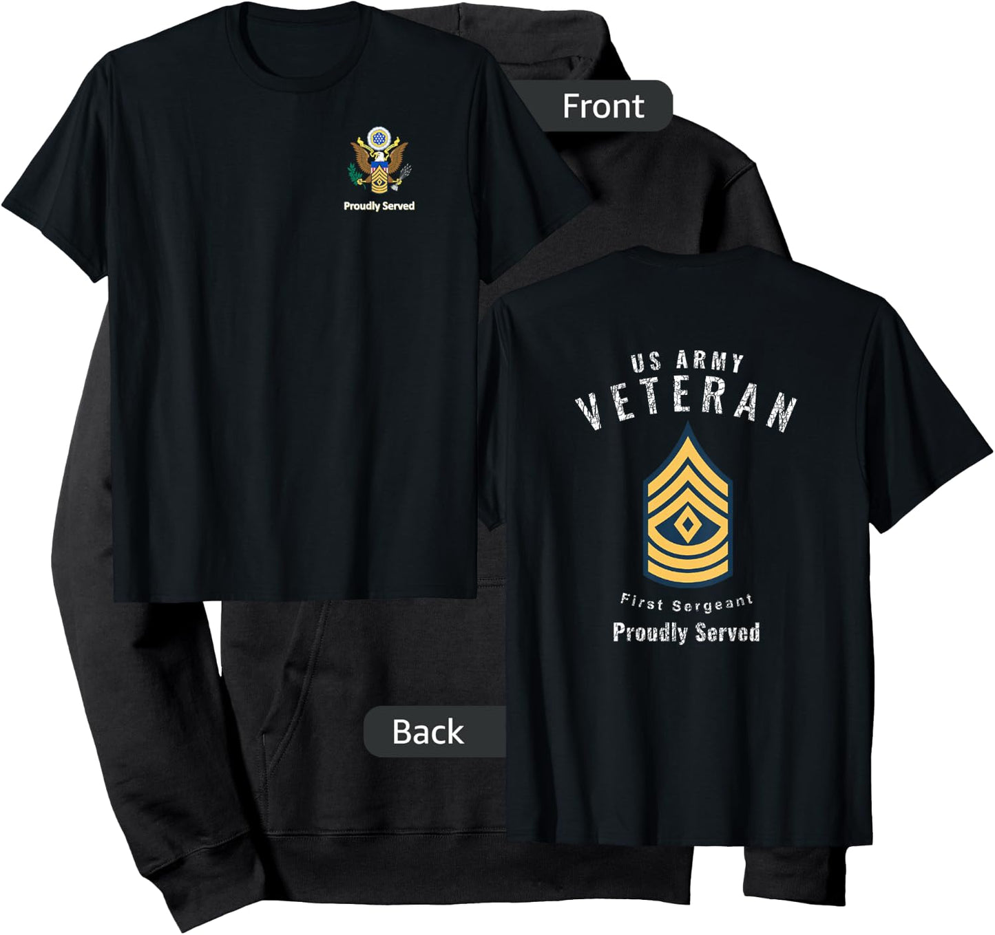 Proudly Served Veteran Army 1SG Shirt Hoodie - Hoodie | Black