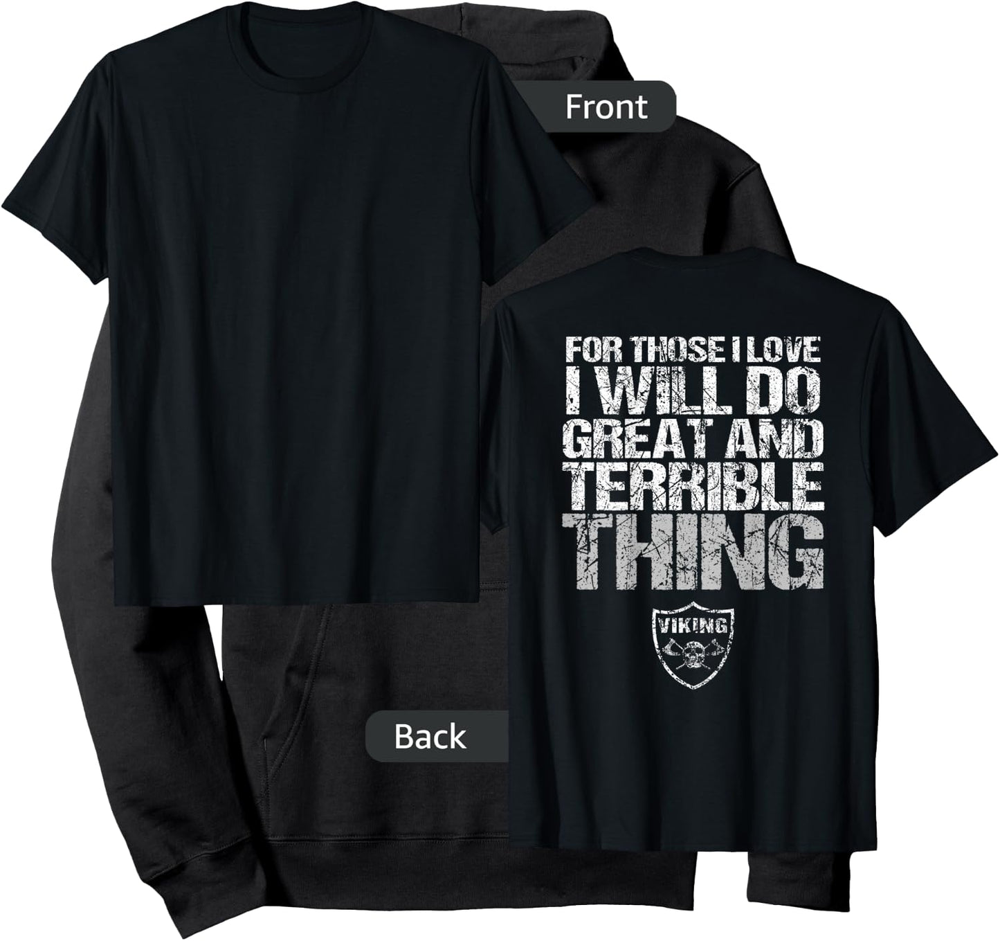 For Those I Love I Will Do Great And Terrible Things Norse Hoodie - Hoodie | Black