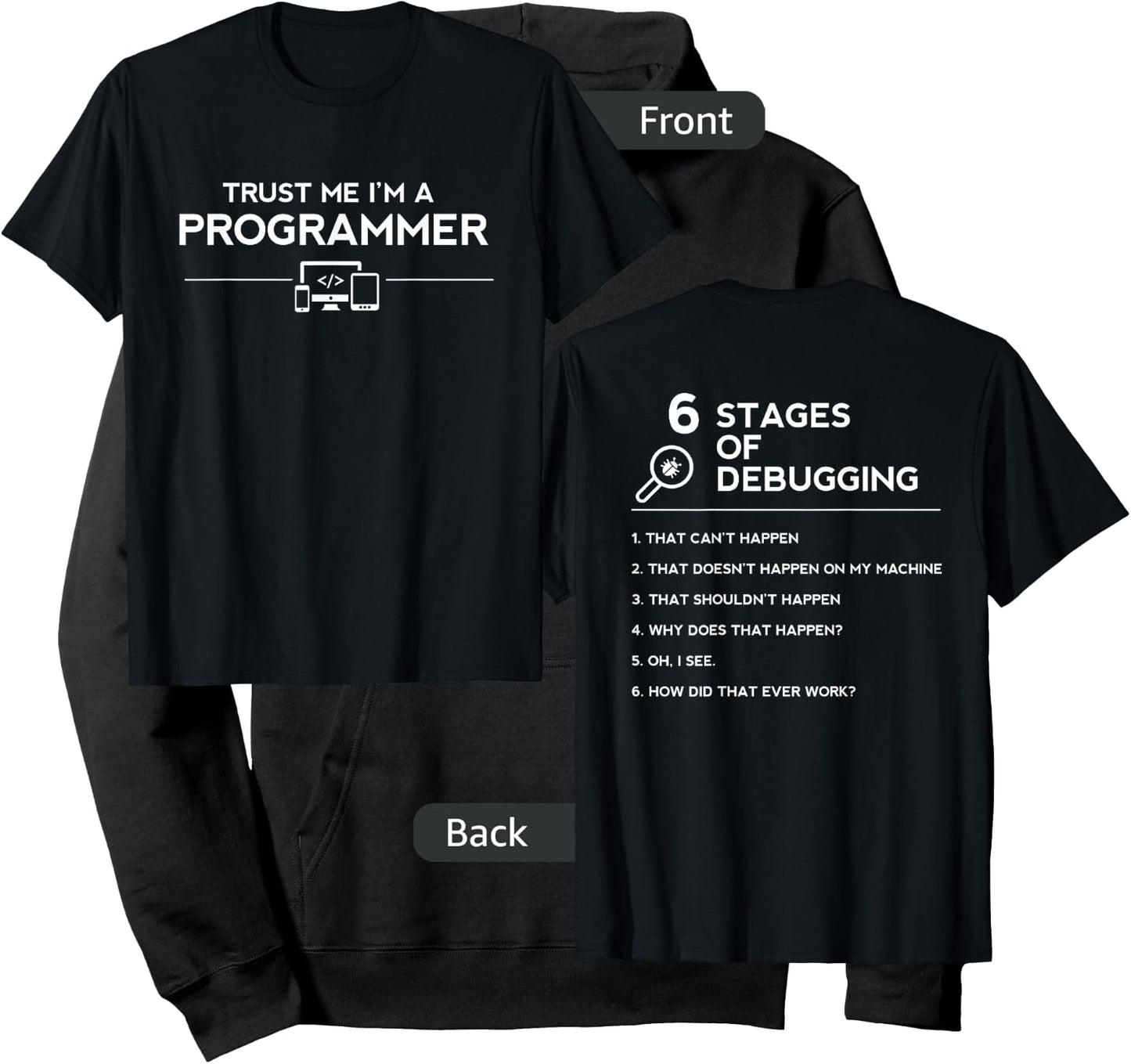 Trust Me I'm A Programmer | 6 Stages Of Debugging Hoodie - Hoodie | Black