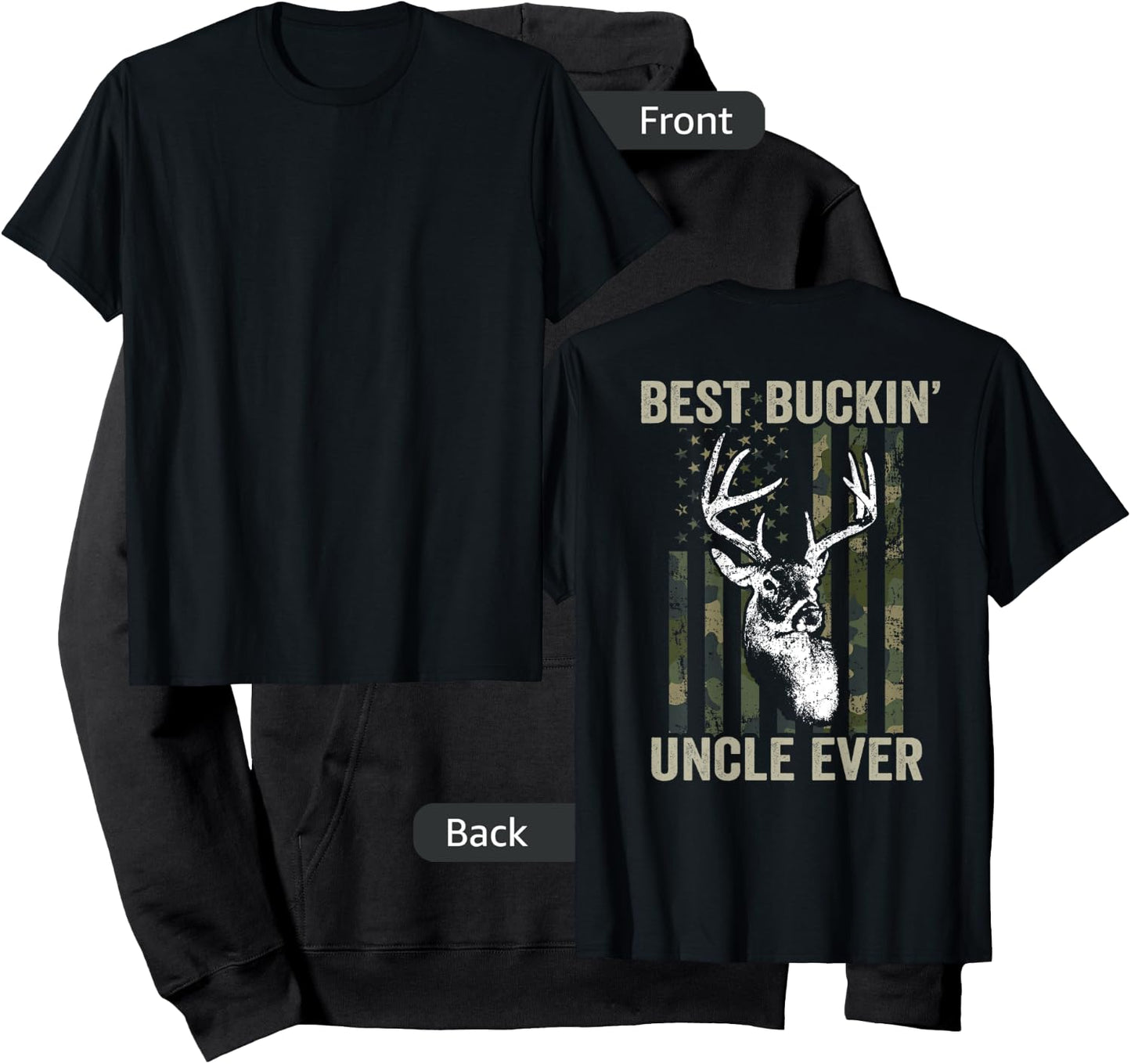 Best Buckin Uncle Ever - Whitetail Buck Deer USA - ON BACK Hoodie - Hoodie | Black