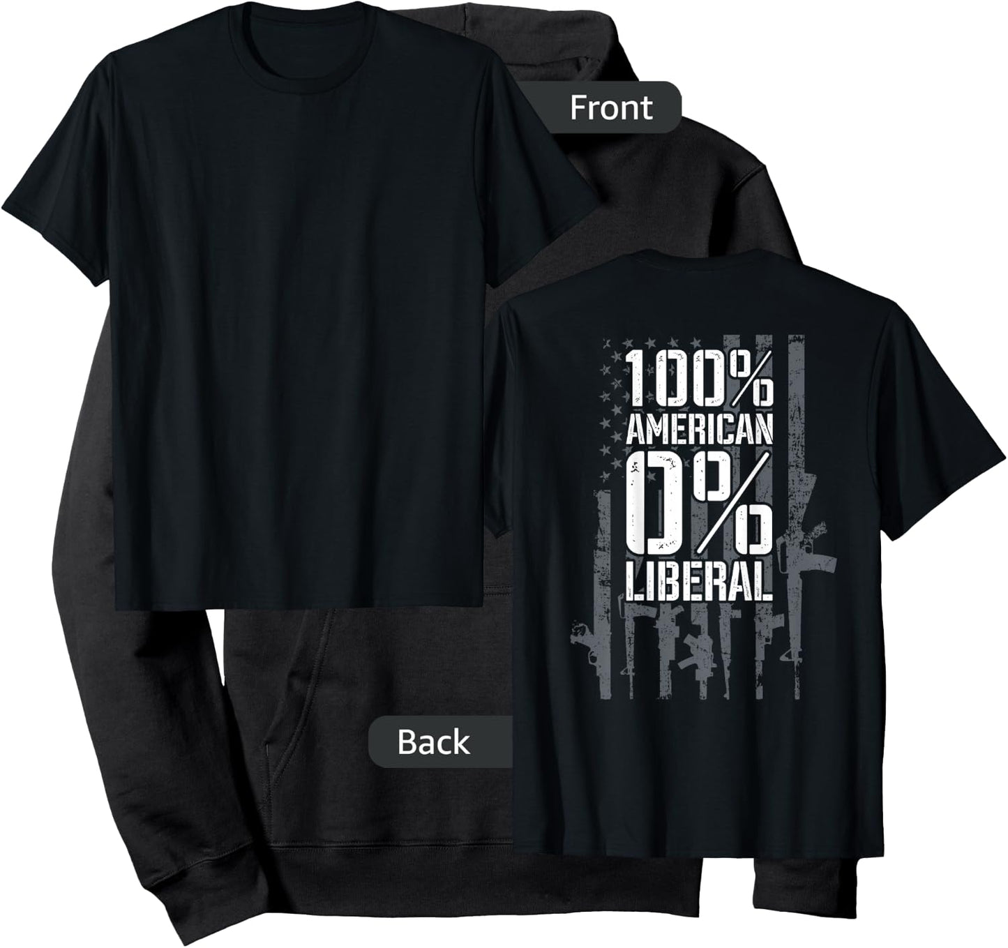 100% American 0% Liberal - Funny USA Guns Flag (ON BACK) Hoodie - Hoodie | Black