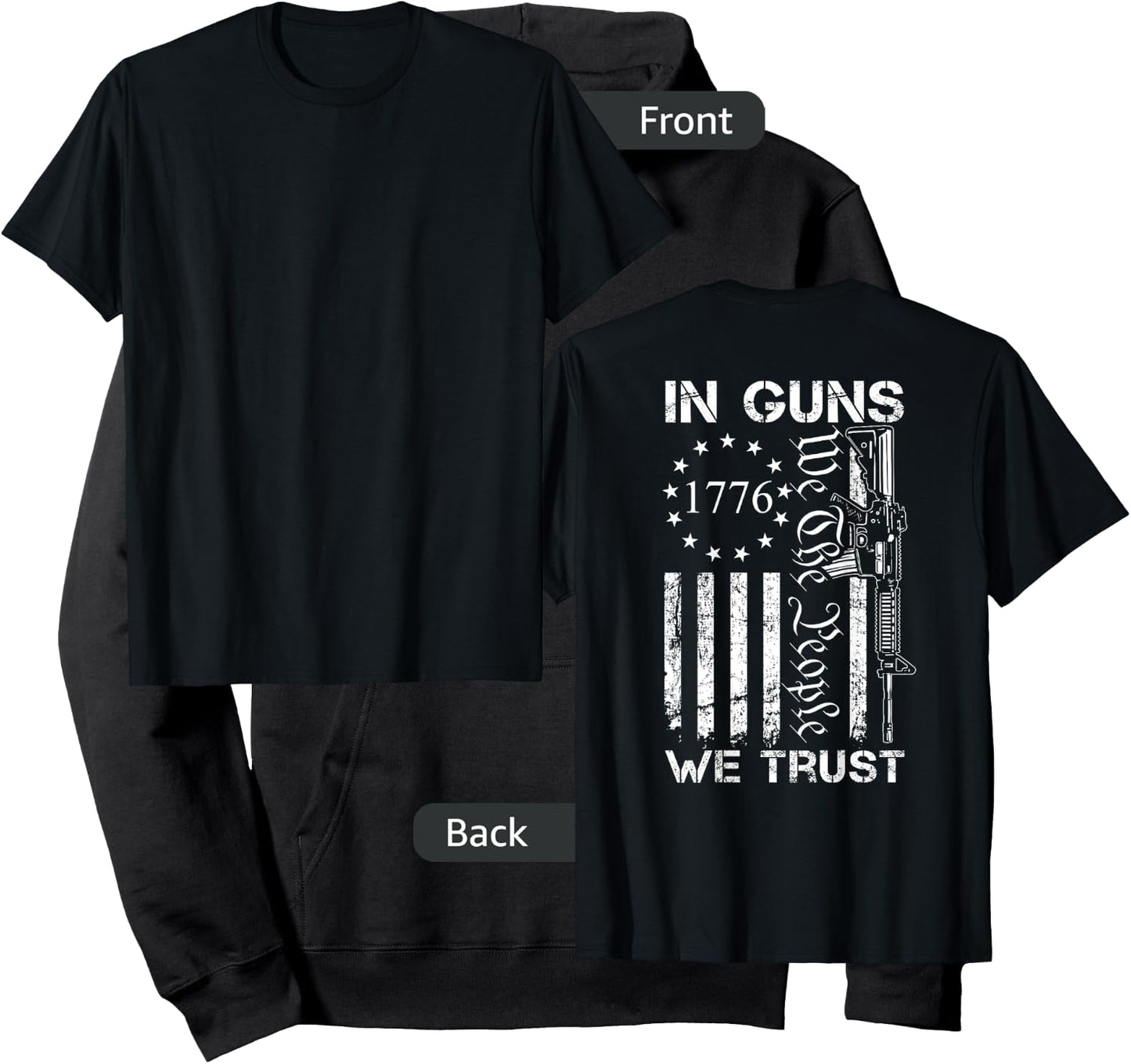 In Guns We Trust - We The People - AR15 USA Pro Guns (BACK) Hoodie - Hoodie | Black