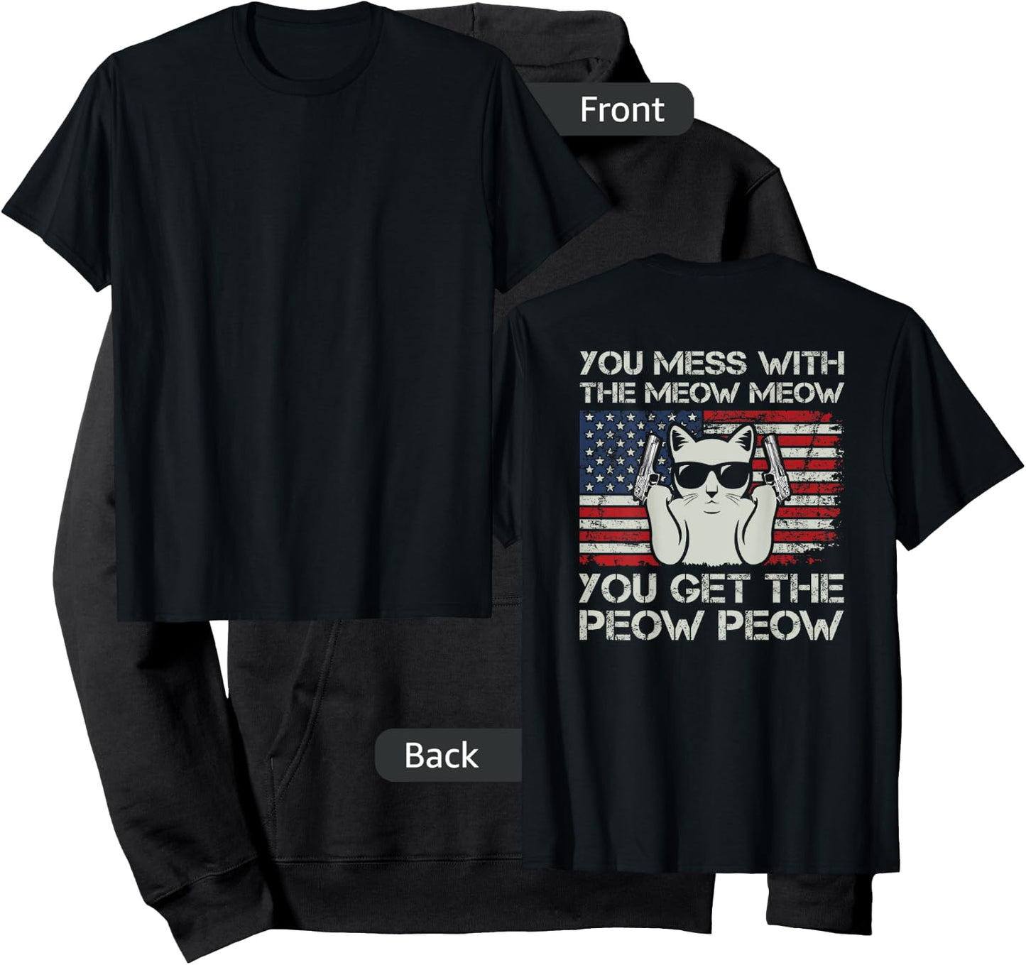 You Mess With The Meow Meow You Get The Peow Peow - ON BACK Hoodie - Hoodie | Black