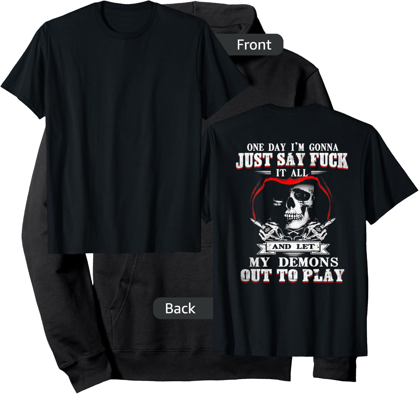 ONE DAY I'M JUST SAY FCK IT ALL & LET My Demons Out To Play Hoodie - Hoodie | Black