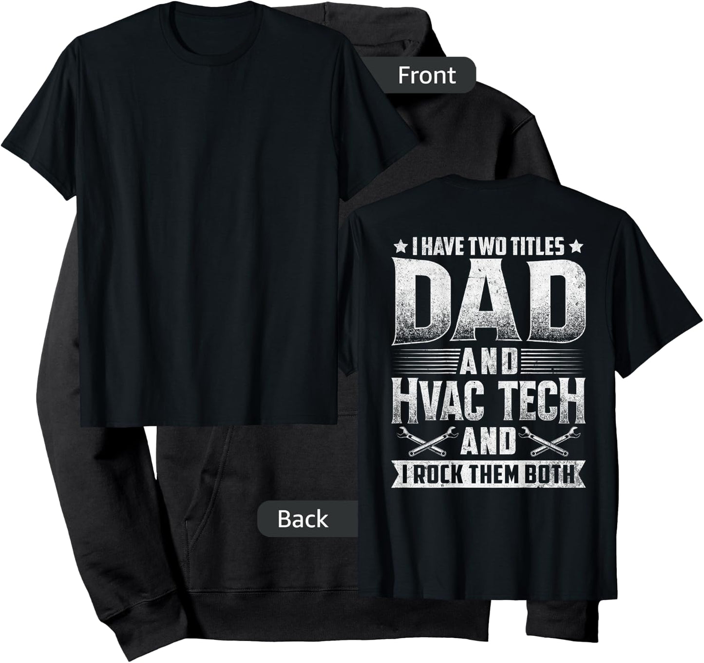 I Have Two Titles Dad HVAC Tech Technician Design On Back Hoodie - Hoodie | Black