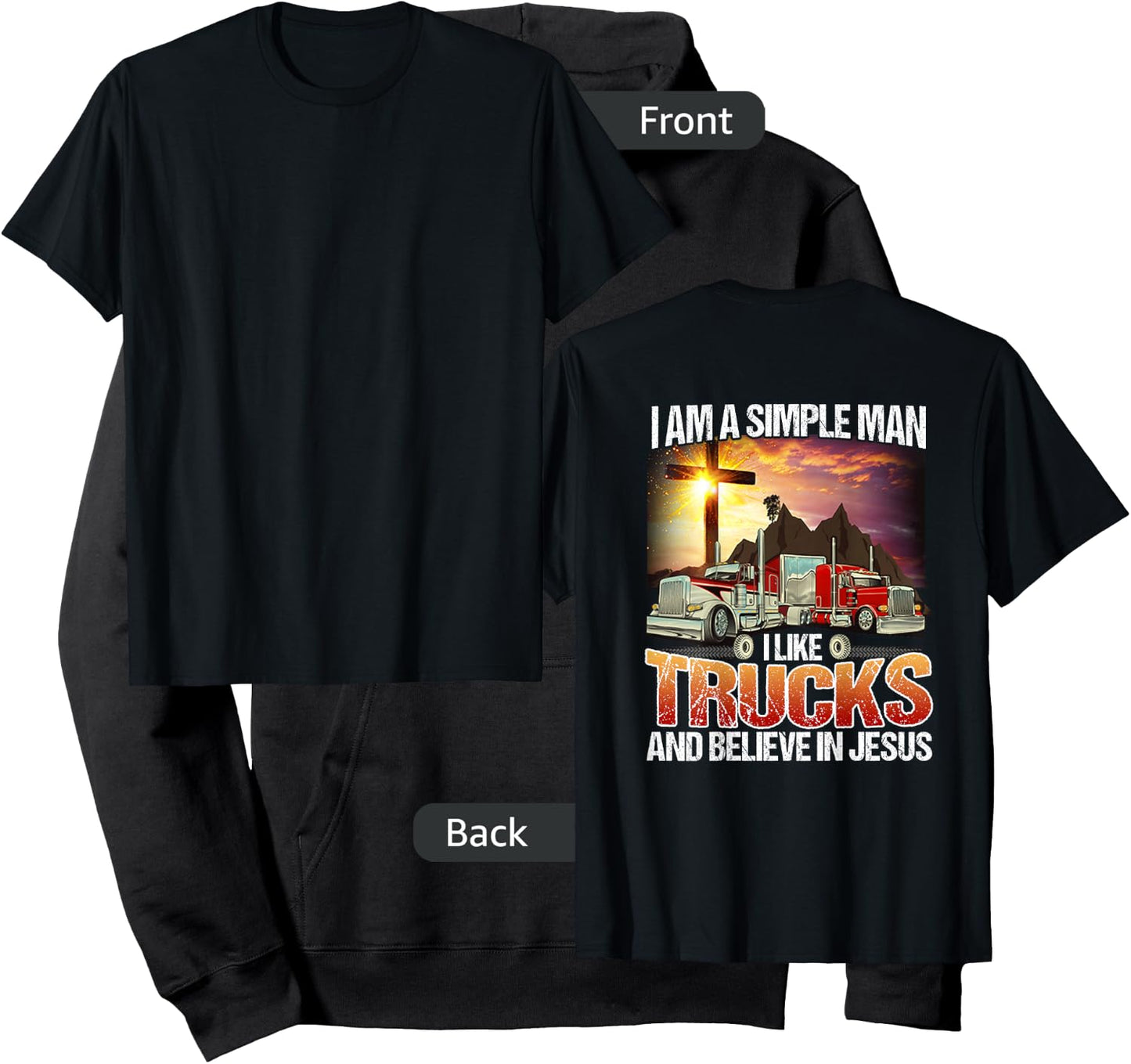 I Am A simple Man I Like Truck And Believe In Jesus Shirt Hoodie - Hoodie | Black