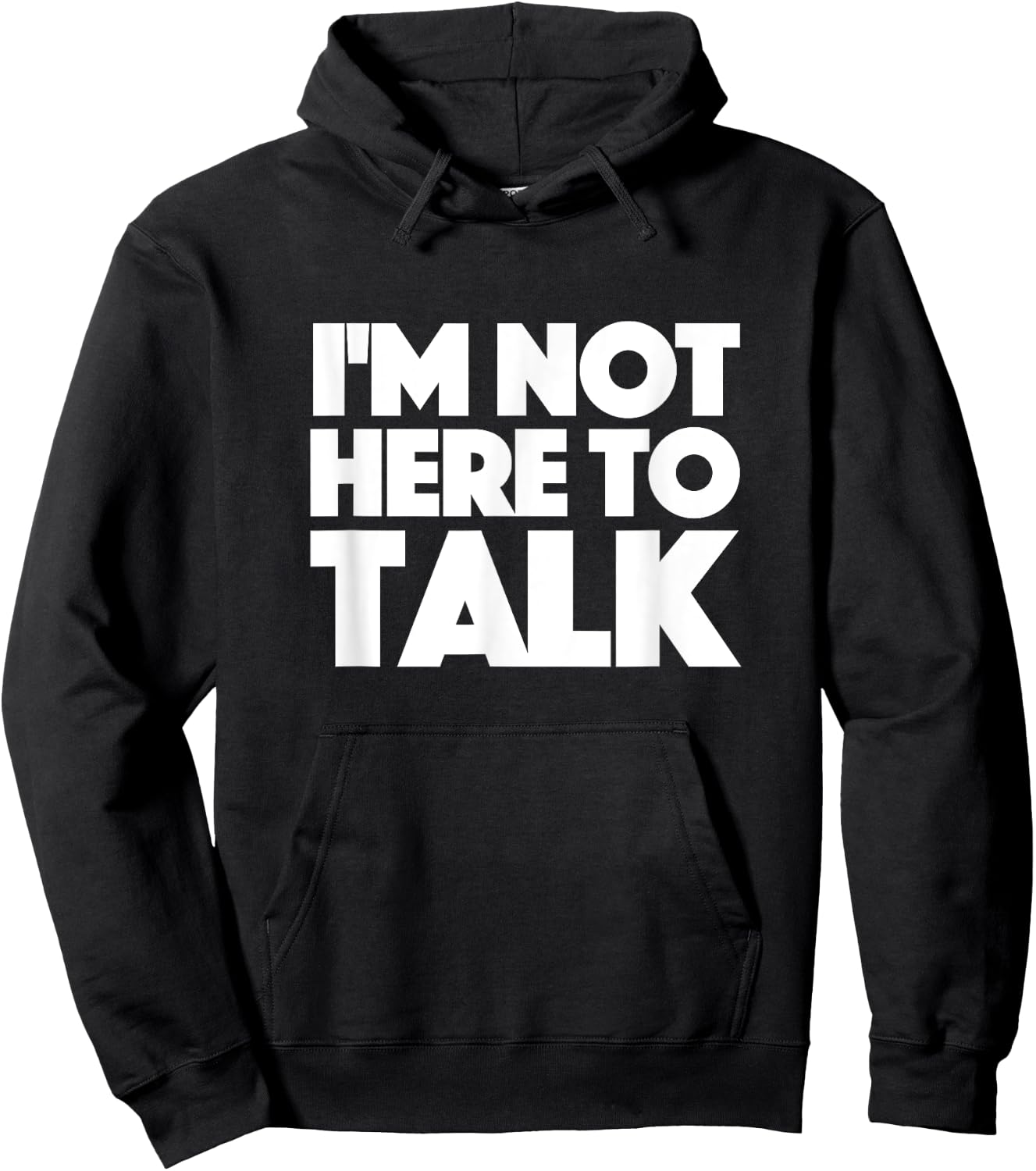 Im Not Here to Talk Gym Hoodie - Hoodie | Black