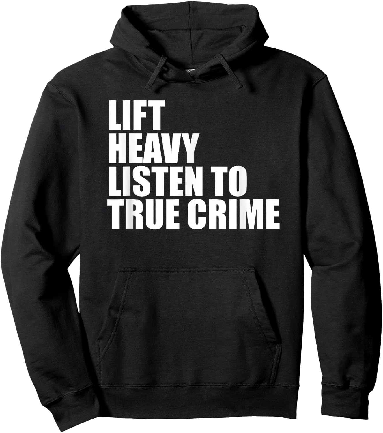 Lift Heavy Listen To True Crime Gym Fitness Weightlifting Hoodie - Hoodie | Black