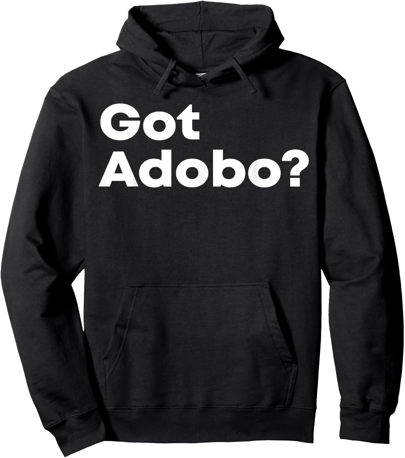 Got Adobo Filipino Cuisine Philippines Pinoy Chicken Pork Hoodie - Hoodie | Black