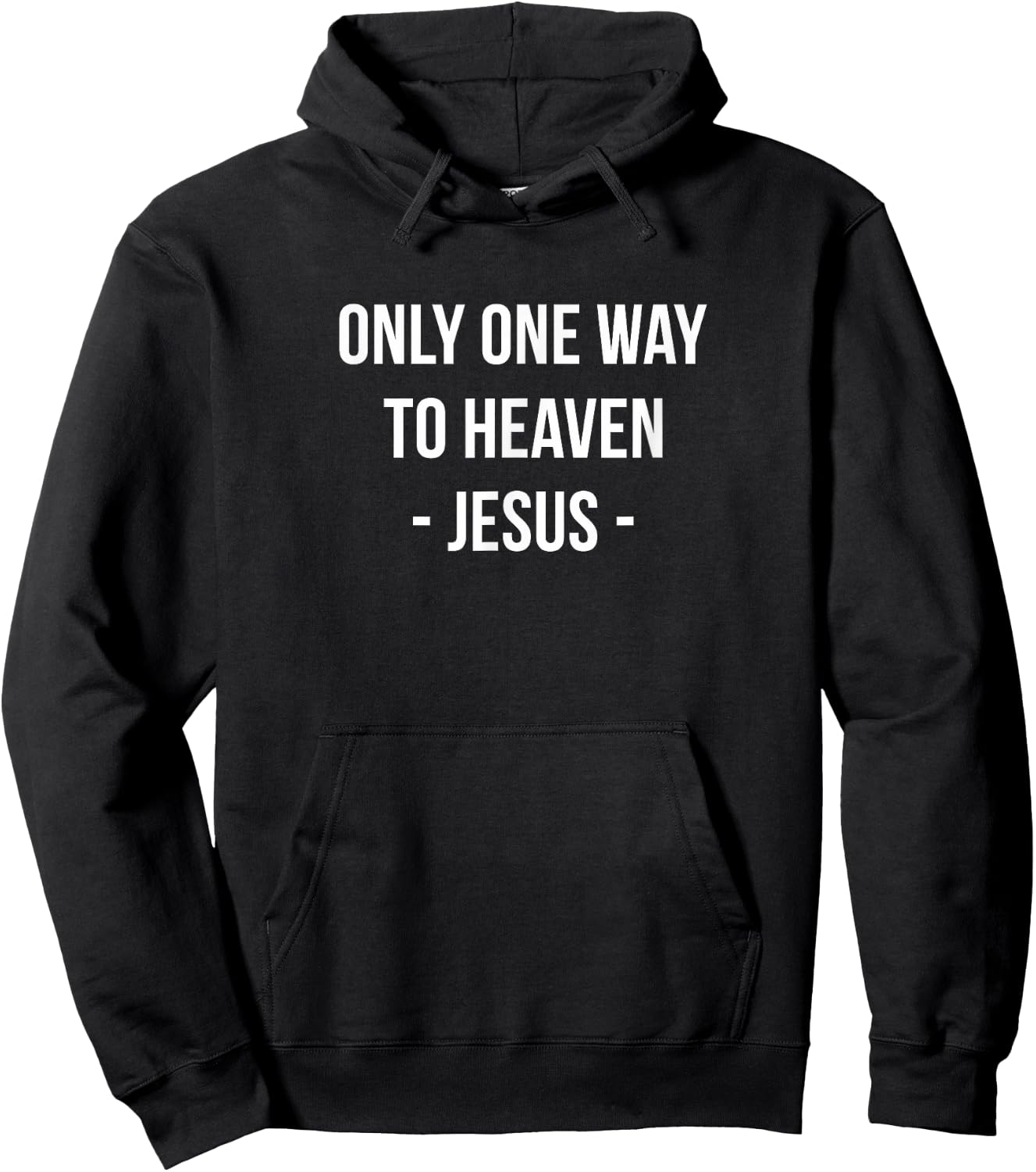 Only One Way To Heaven - Jesus Hoodie - Hoodie | Black