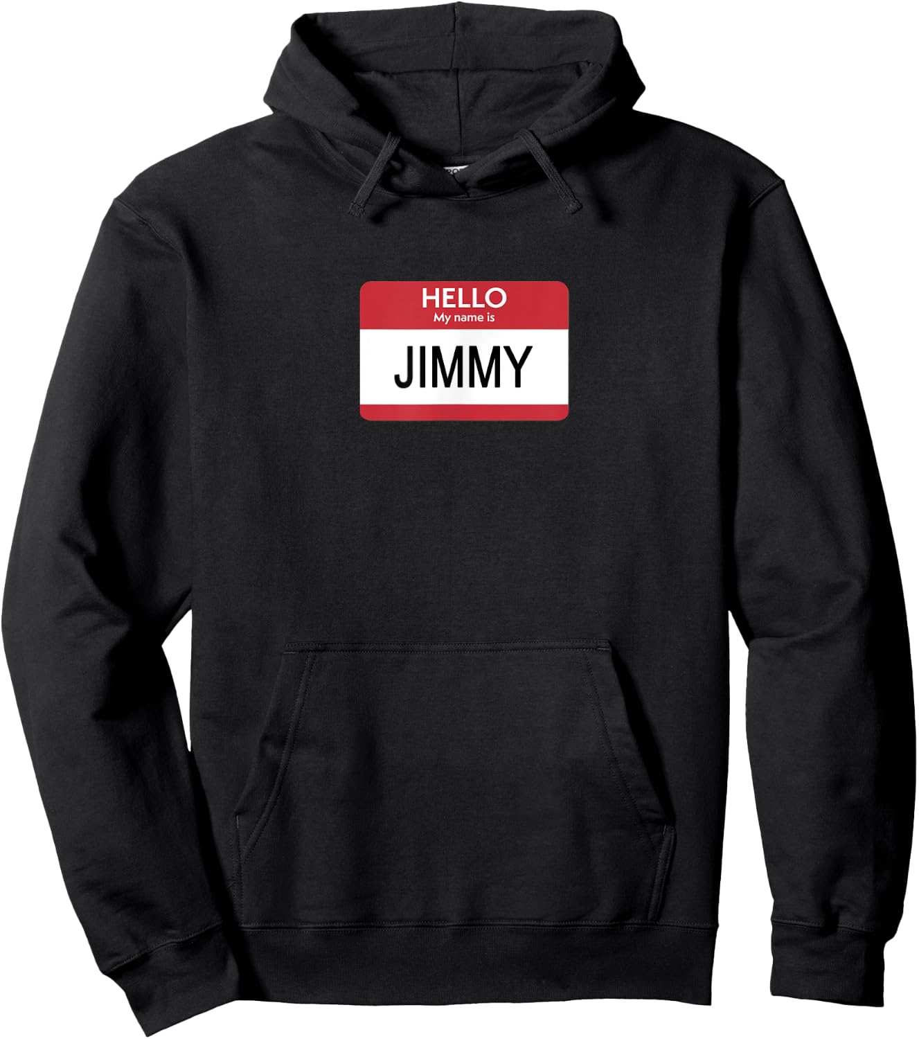Hello My Name Is Jimmy Name Tag Hoodie - Hoodie | Black