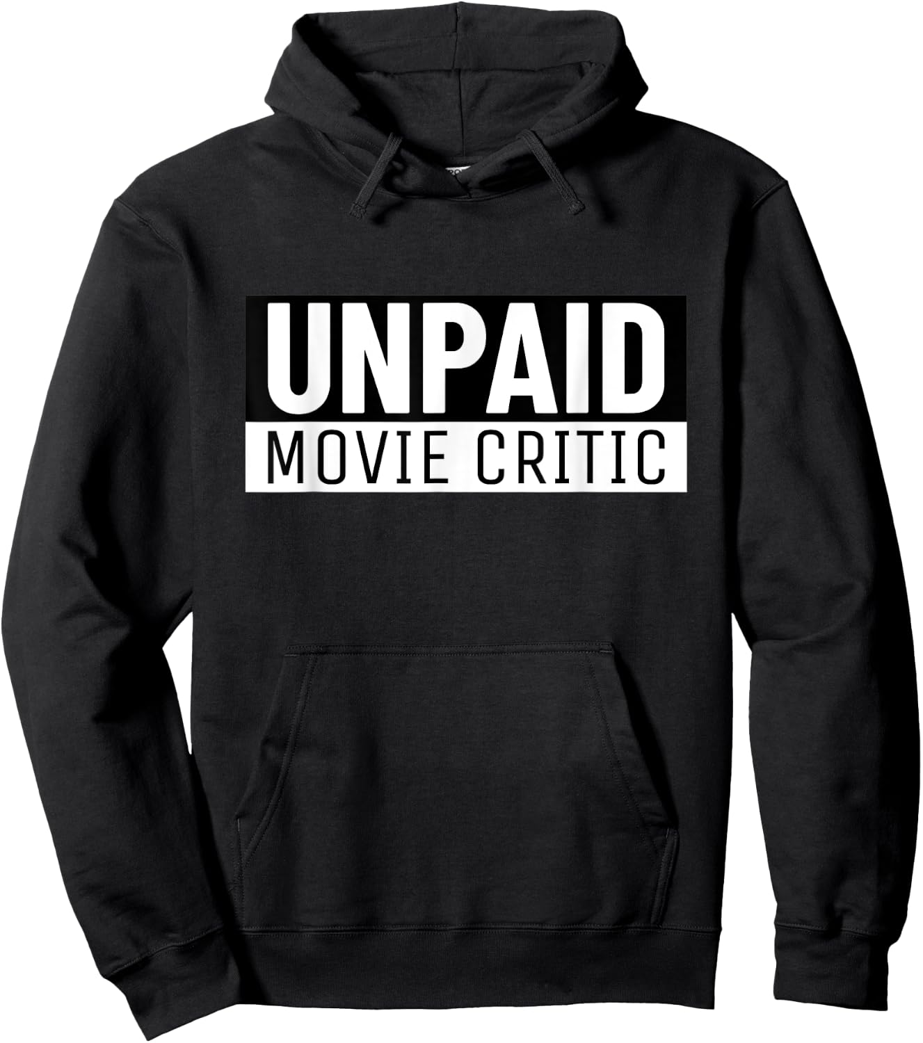 Unpaid Movie Critic Cinema Fan Movie Lover Hoodie - Hoodie | Black