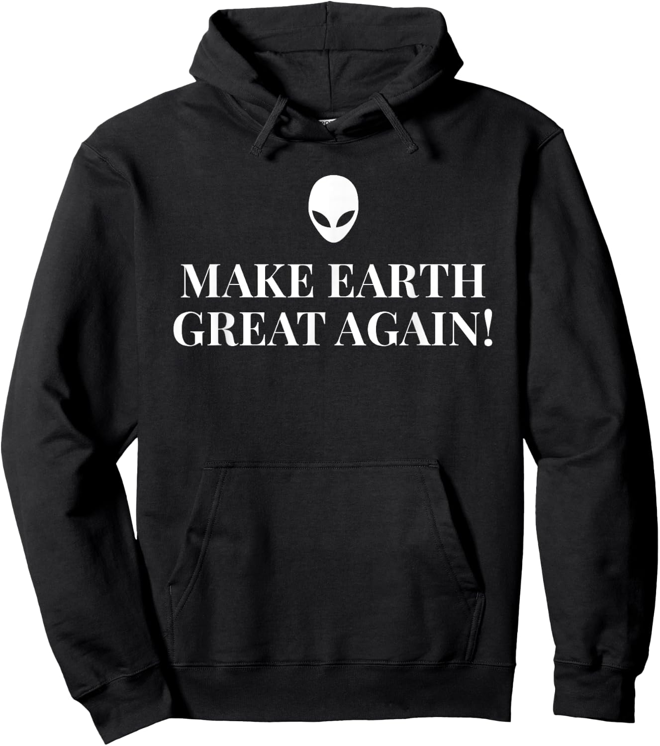 Funny Alien - Make Earth Great Again Hoodie - Hoodie | Black