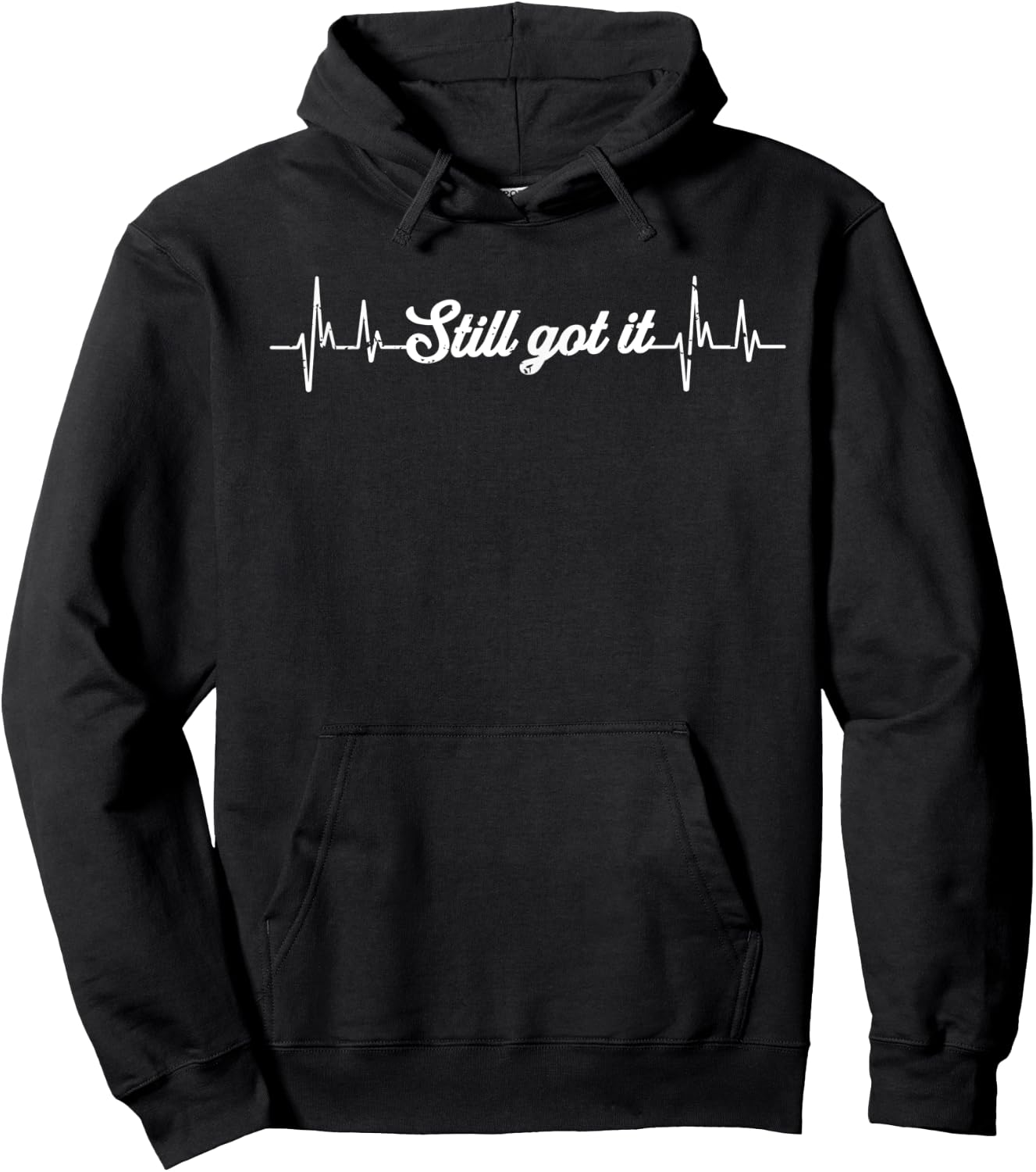 Hilarious Still Have it Recovering Heartbeats Funny Saying Hoodie - Hoodie | Black