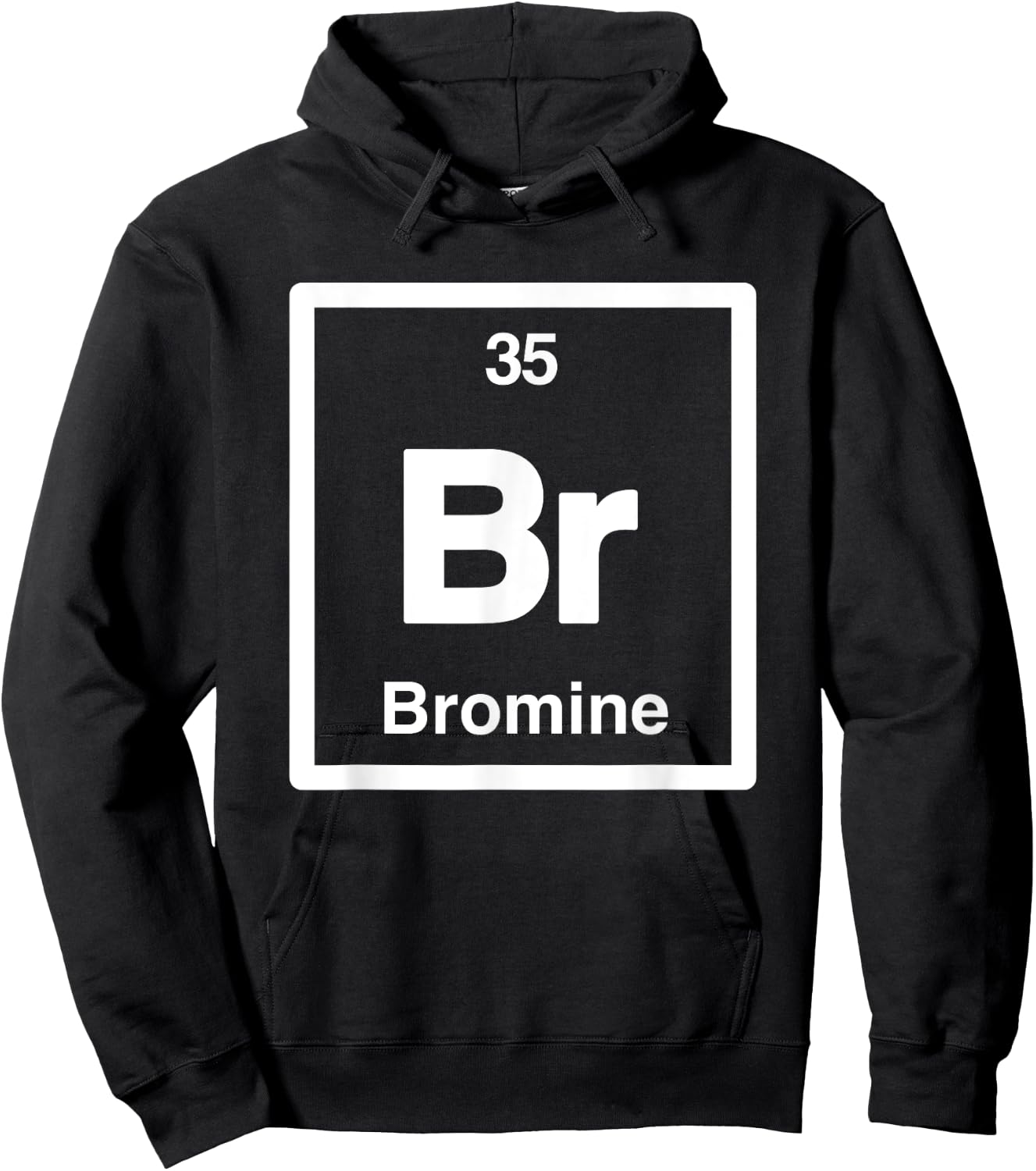 Bromine - Br - Periodic Table of Elements - Science Gifts Hoodie - Hoodie | Black