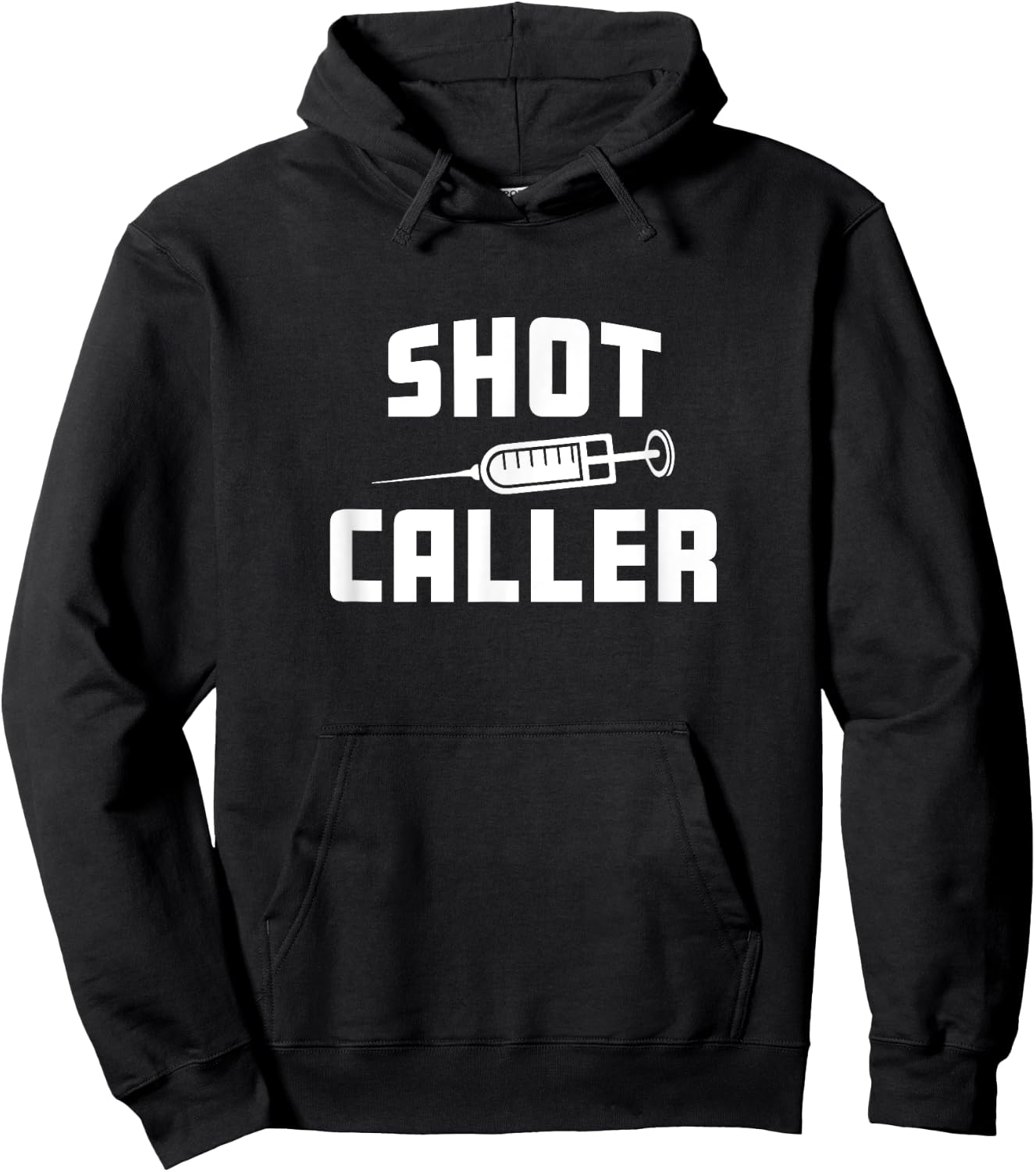 Funny Nursing Nurse Shot Caller Doctor Hospital Worker Hoodie - Hoodie | Black