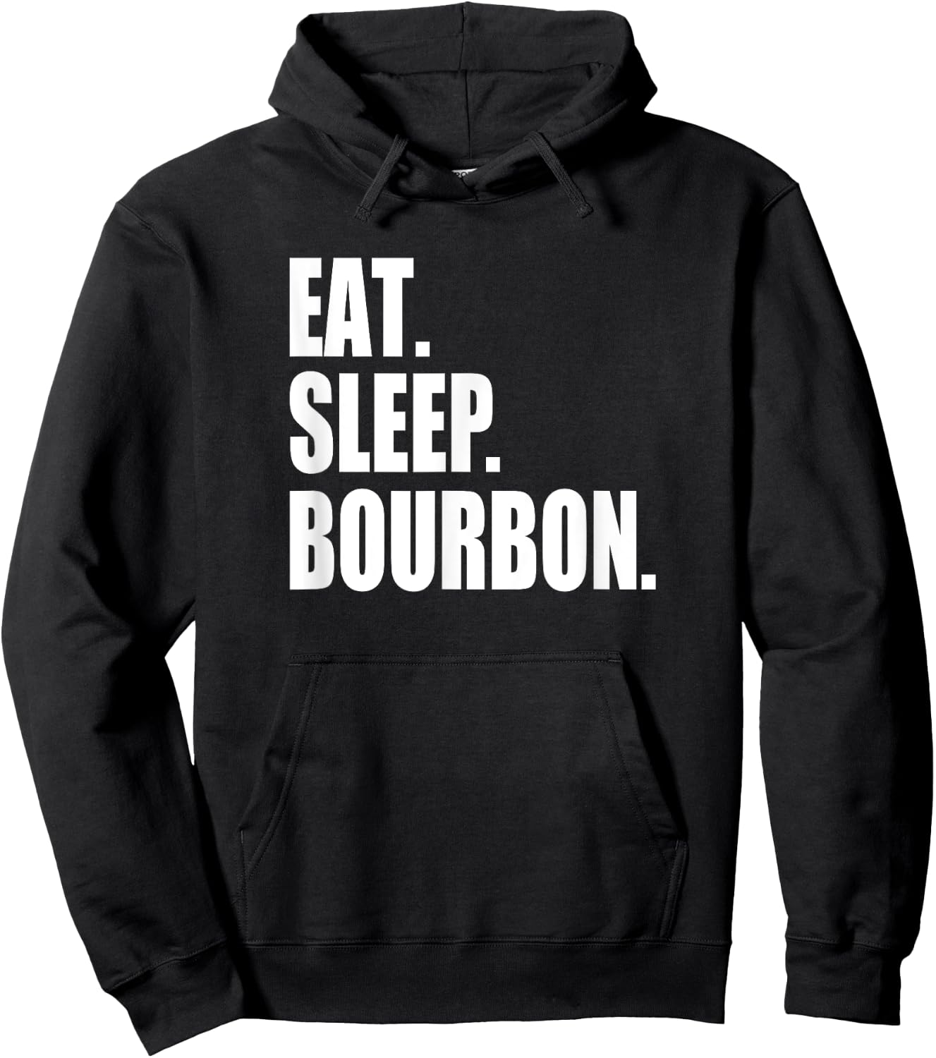 EAT SLEEP BOURBON Kentucky KY Whiskey Cool & Funny Drinking Hoodie - Hoodie | Black