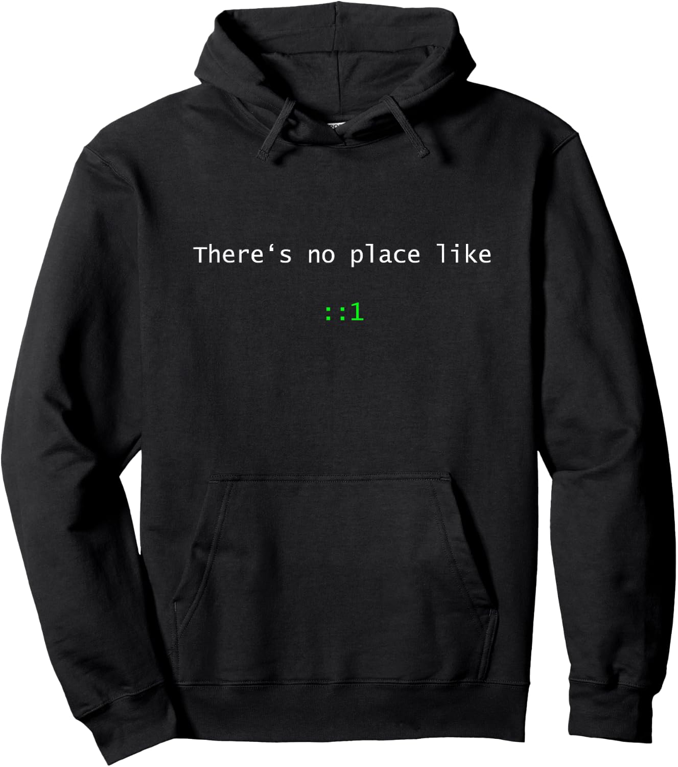 "There is no place like ::1" IPv6 localhost Home Funny Gift Hoodie - Hoodie | Black
