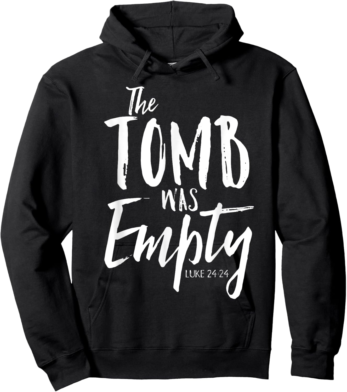 The Tomb Was Empty Shirt Christian Luke 24:24 Easter Hoodie - Hoodie | Black