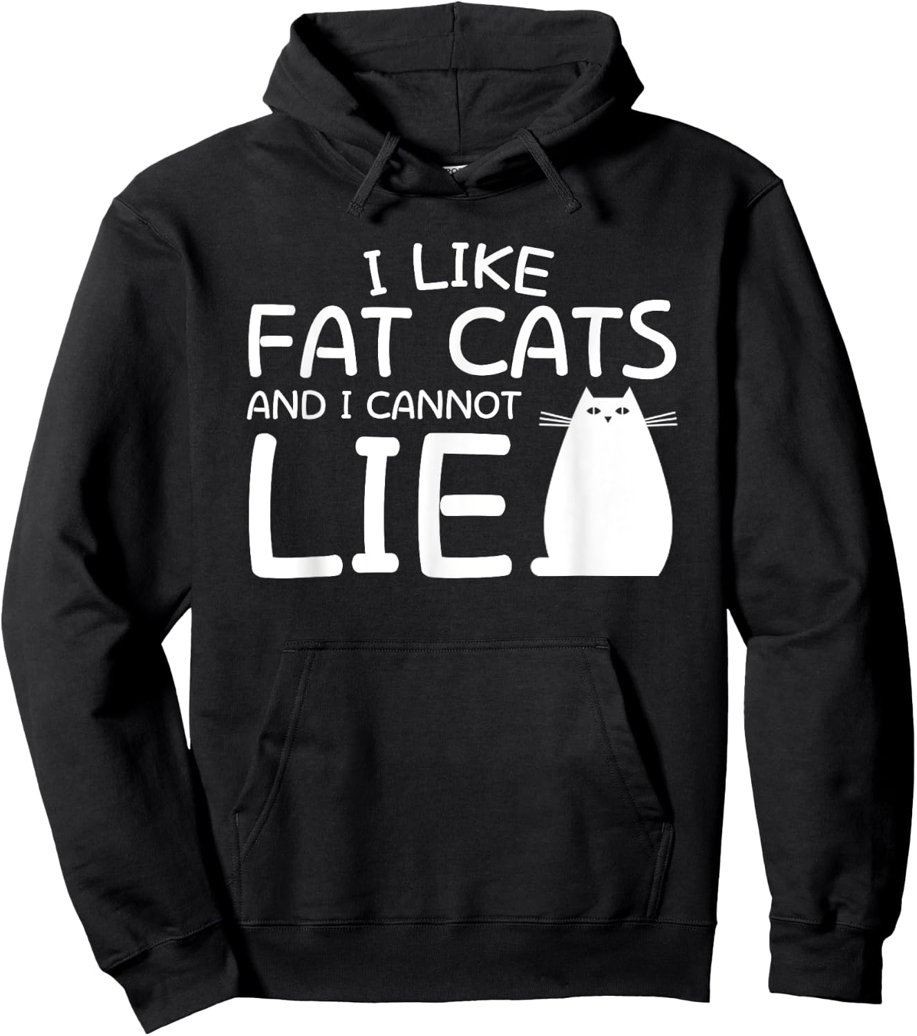 I Like Fat Cats And I Can Not Lie Fat Cat Lover Shirt Saying Hoodie - Hoodie | Black