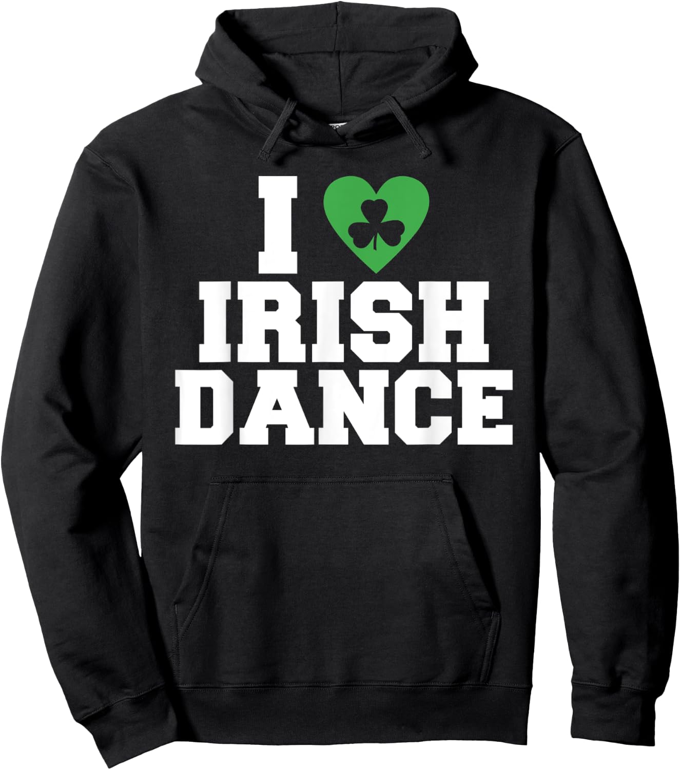 I love irish Dance Irish Dancer Hoodie - Hoodie | Black