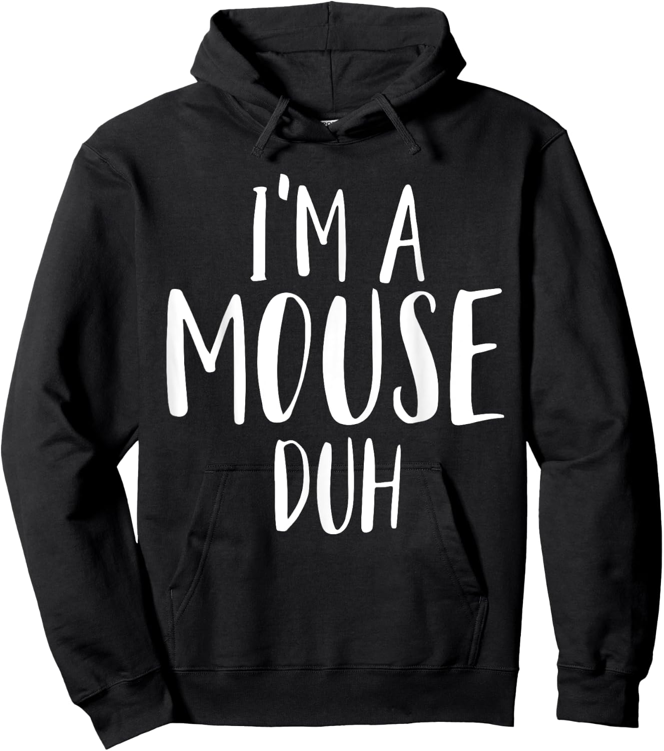 Im A Mouse Duh for a Halloween Costume Im A Mouse Costume Hoodie - Hoodie | Black