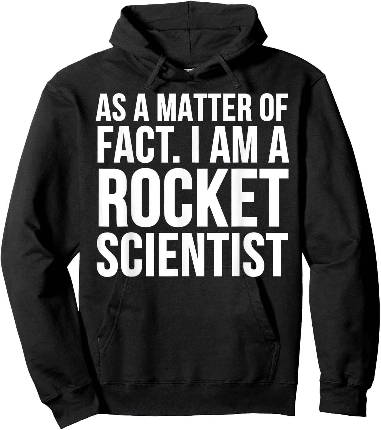 Funny - As A Matter Of Fact I Am A Rocket Scientist Hoodie - Hoodie | Black