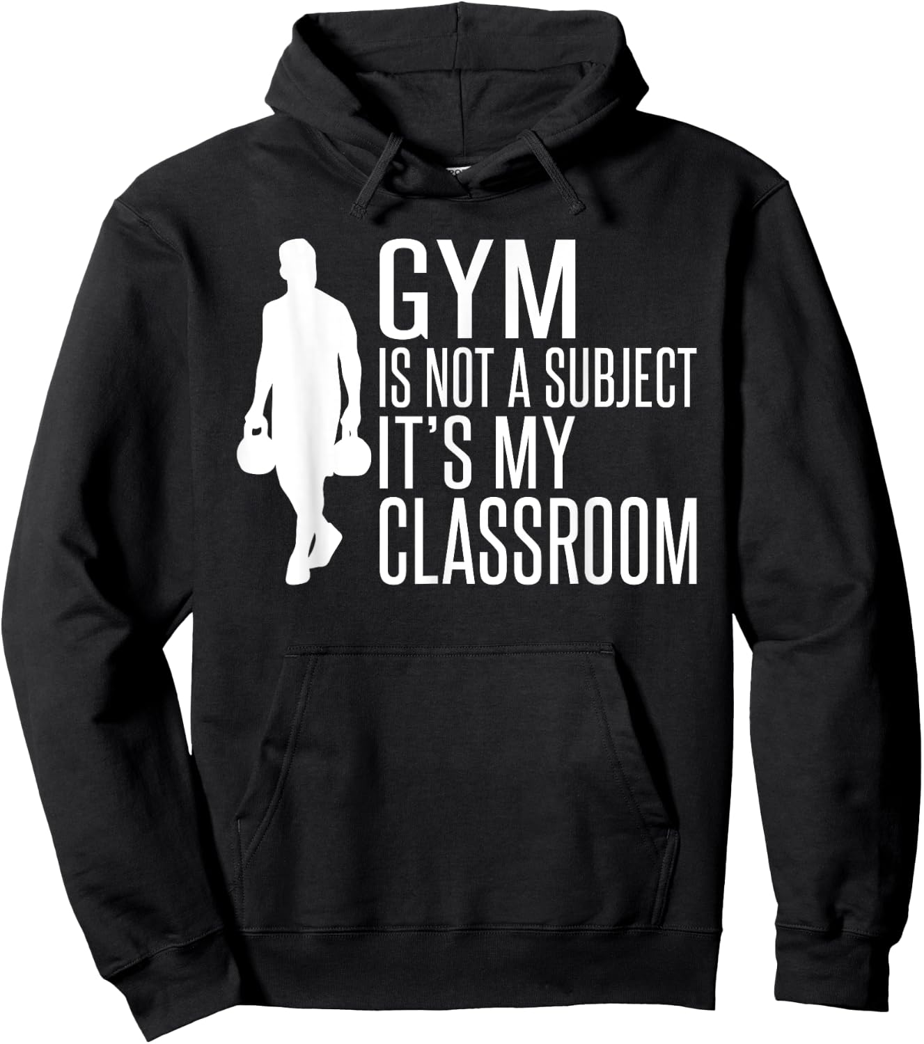 Gym is not a Subject its my Classroom PE Teacher Women Hoodie - Hoodie | Black
