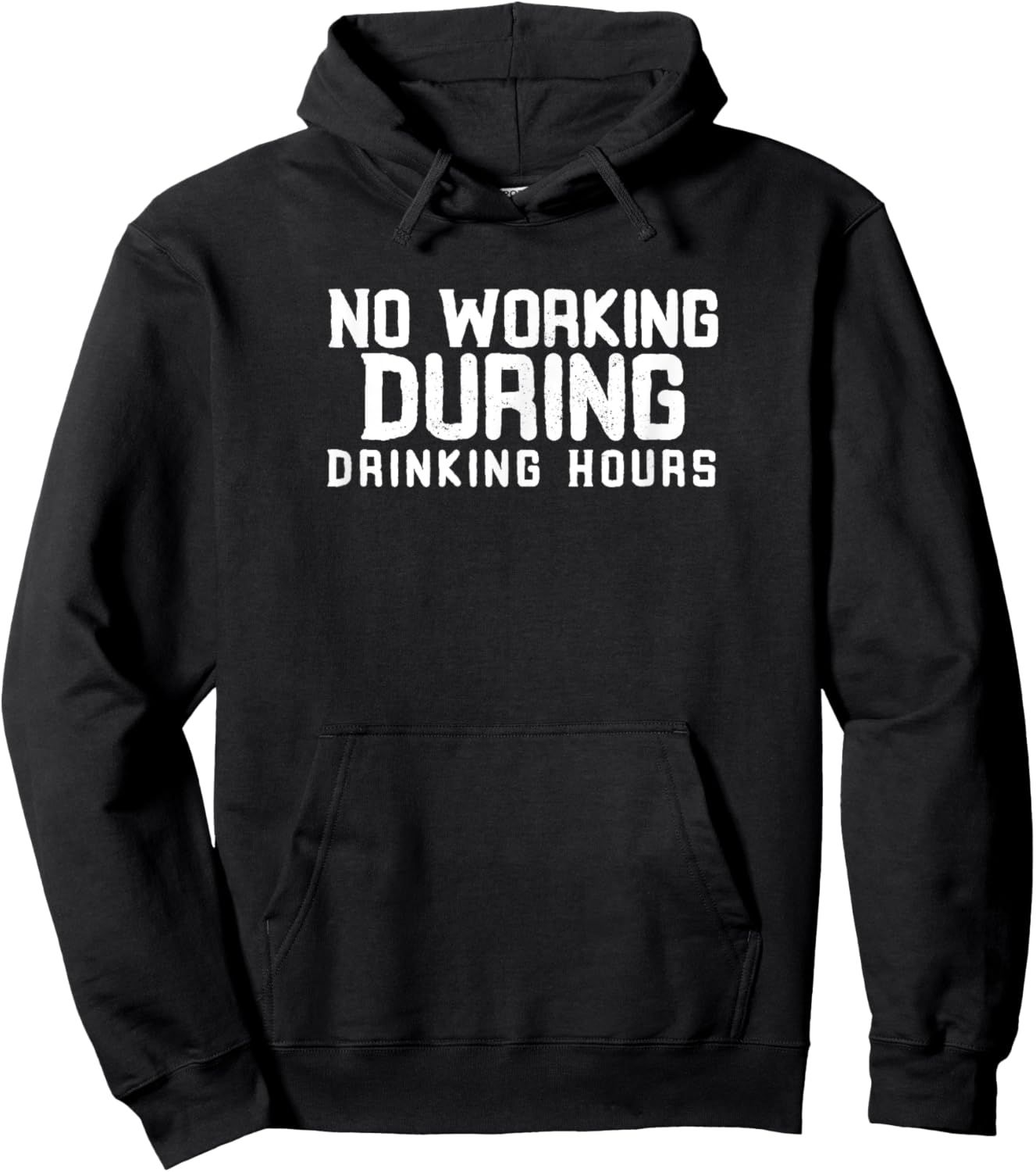 No Working During Drinking Hours Hoodie - Hoodie | Black
