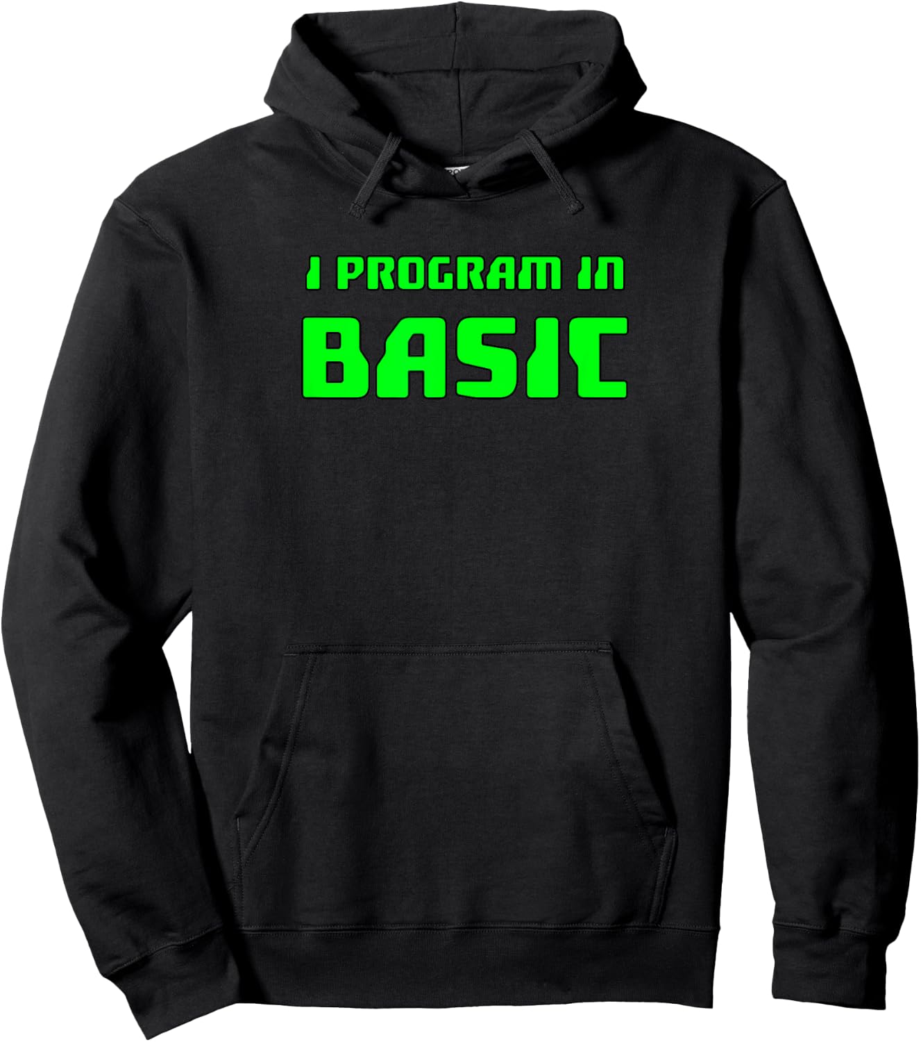 Basic Programming : I Program In Basic Hoodie - Hoodie | Black