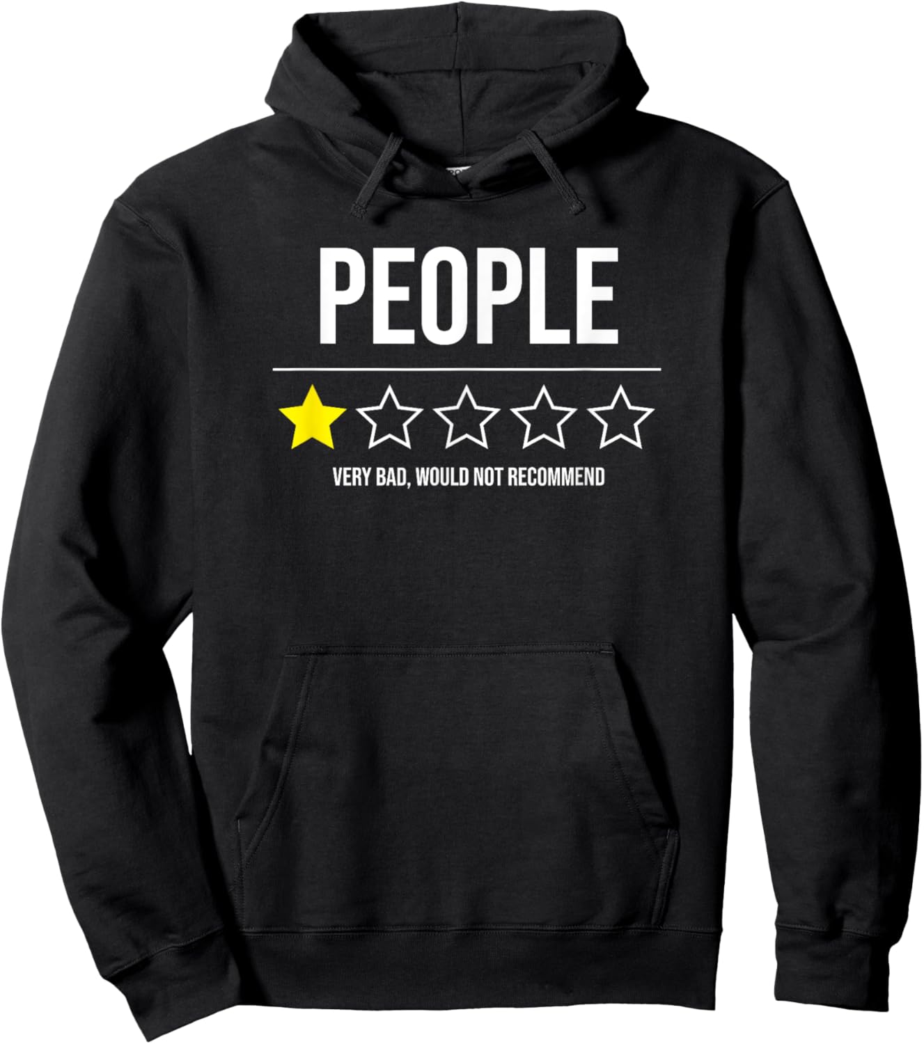 People - Very Bad - Do not recommend - 1 Star Rating Hoodie - Hoodie | Black