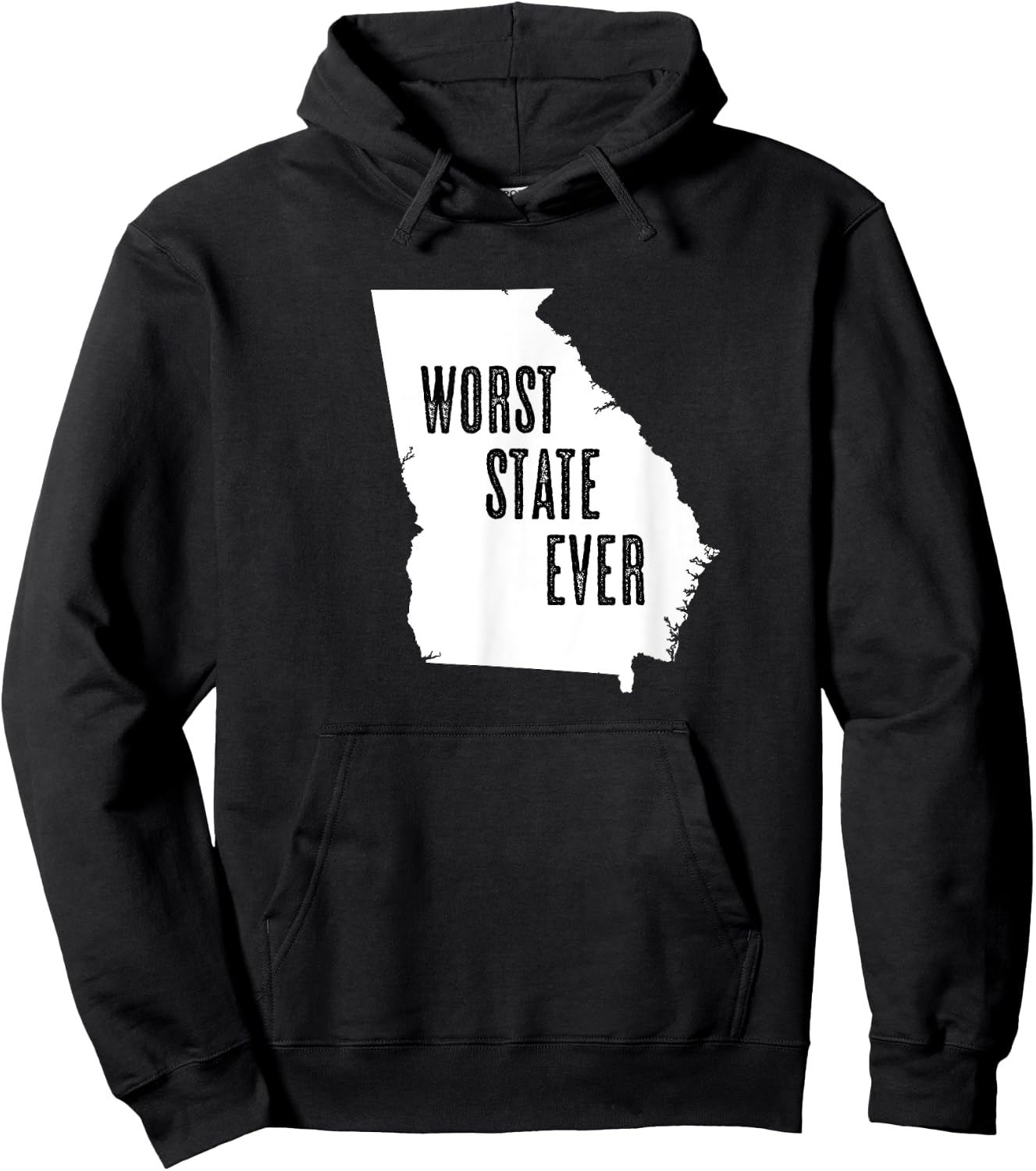 GEORGIA - Worst State Ever | GA Sucks - Funny Graphic Hoodie - Hoodie | Black