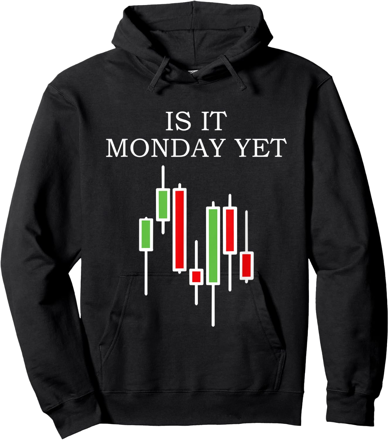 Is It Monday Yet Funny Stock Market Trader Hoodie - Hoodie | Black