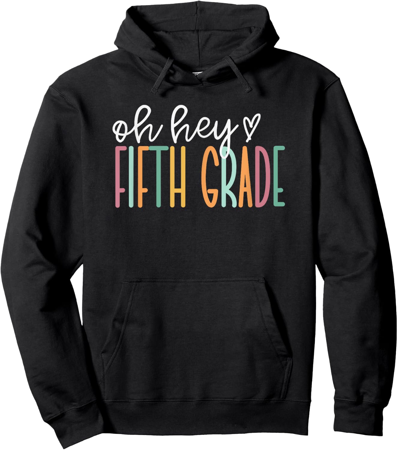 Oh Hey Fifth Grade, Cute 5th Grade Team Hoodie - Hoodie | Black