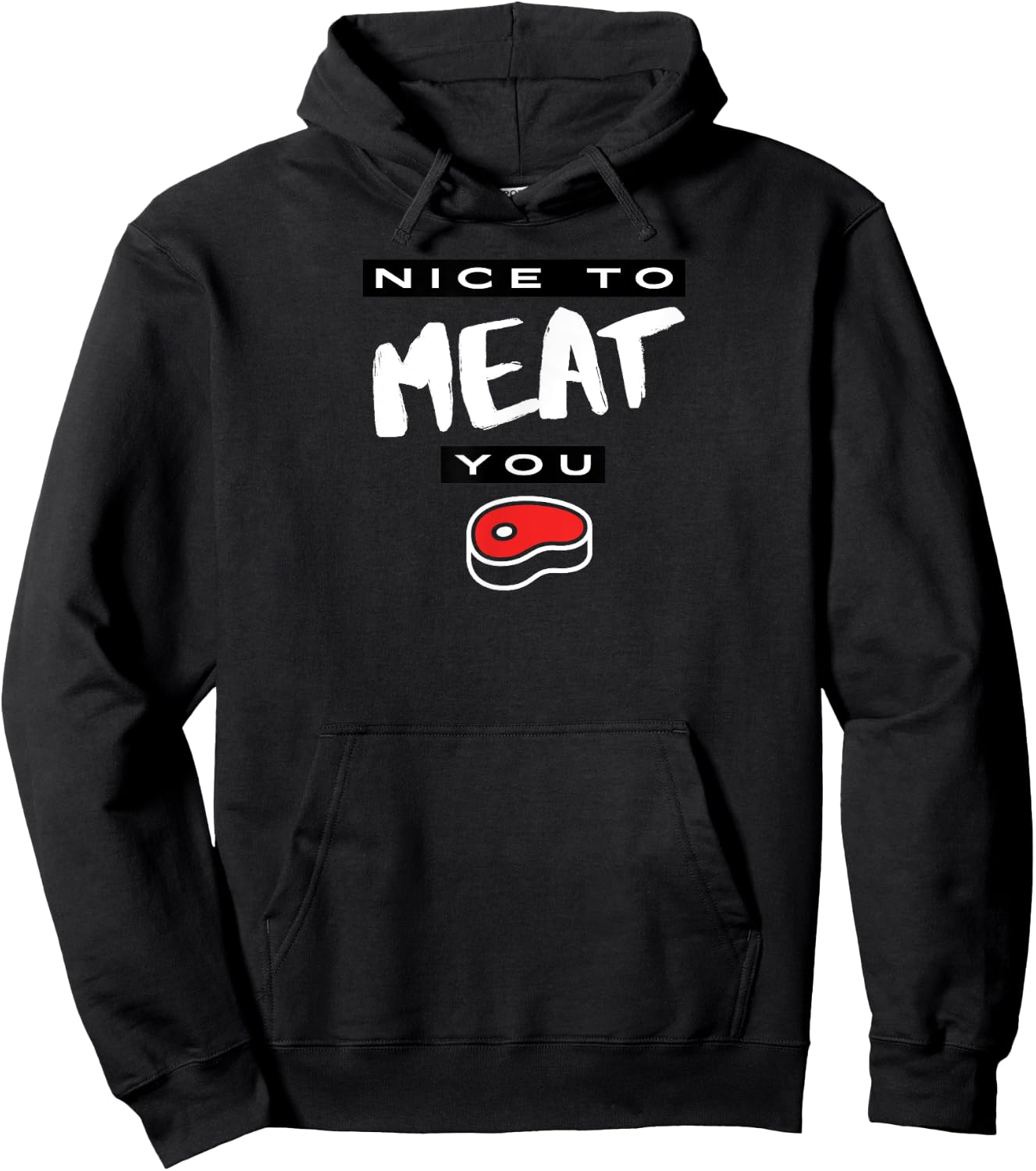 Nice To Meat You Funny Hoodie - Hoodie | Black