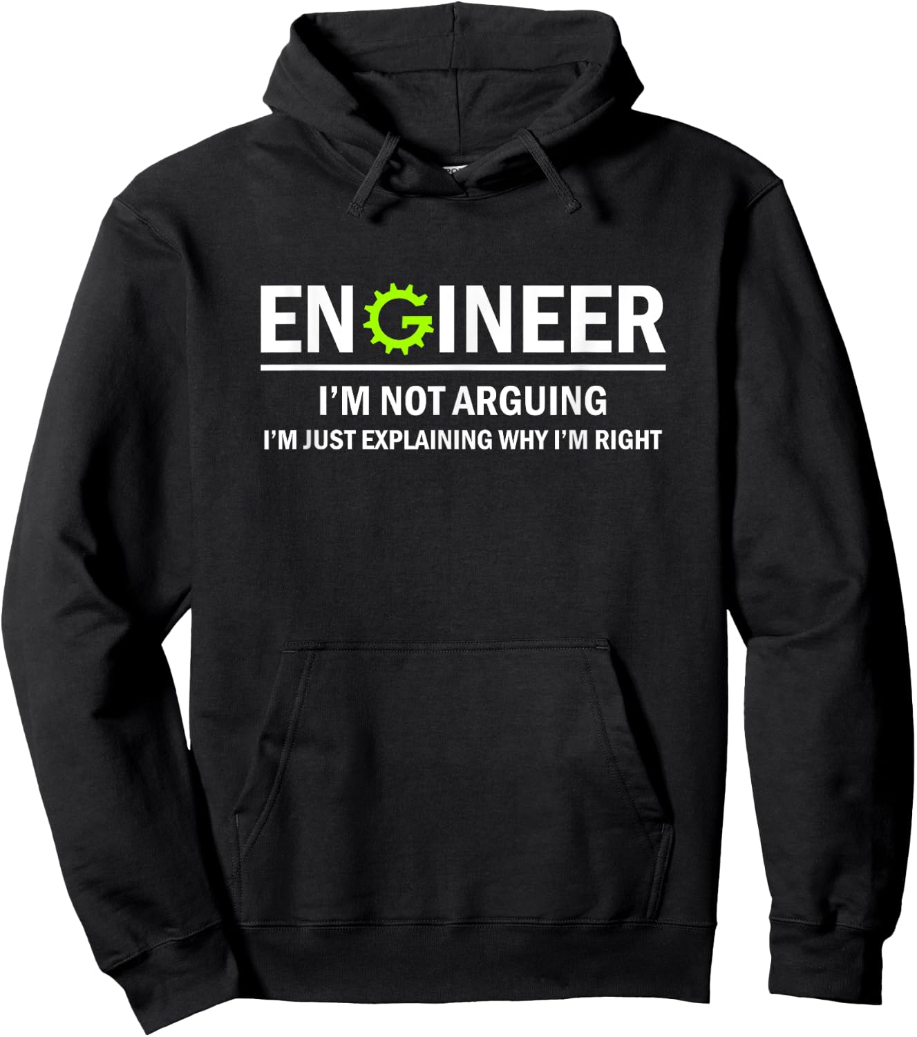 Funny Engineering Engineer I'm Not Arguing - -Adults, Black, Small Hoodie - Hoodie | Black
