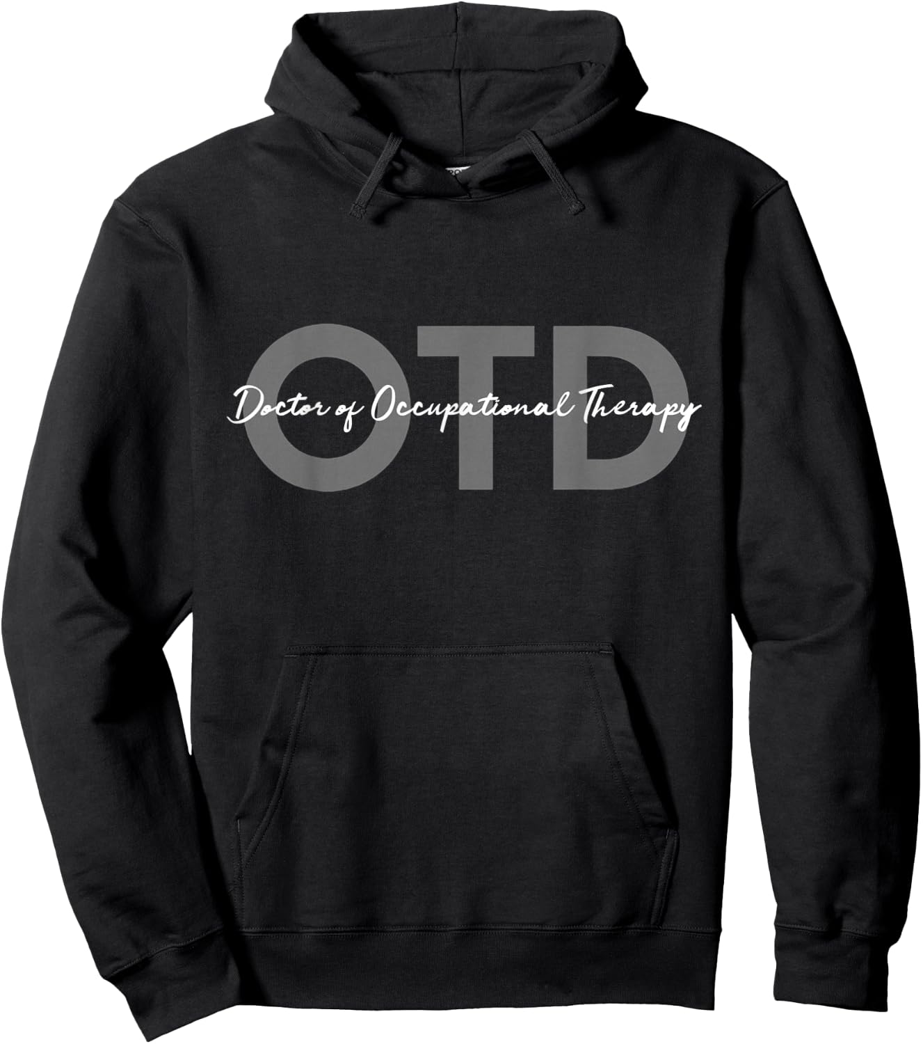 Doctor of Occupational Therapy OTD Hoodie - Hoodie | Black