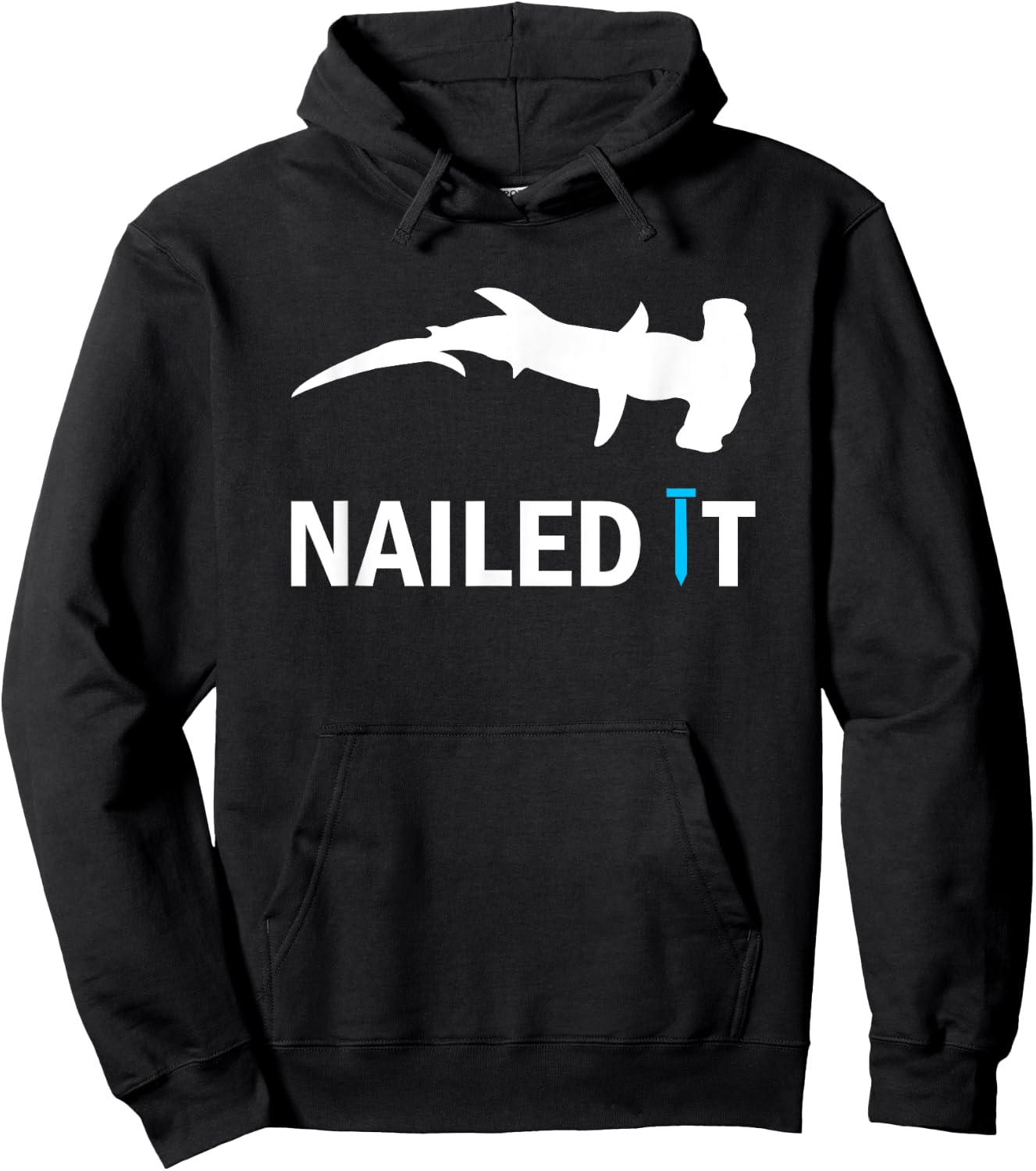 Nailed It Hammerhead Shark Funny Shark Hammering Nail Hoodie - Hoodie | Black