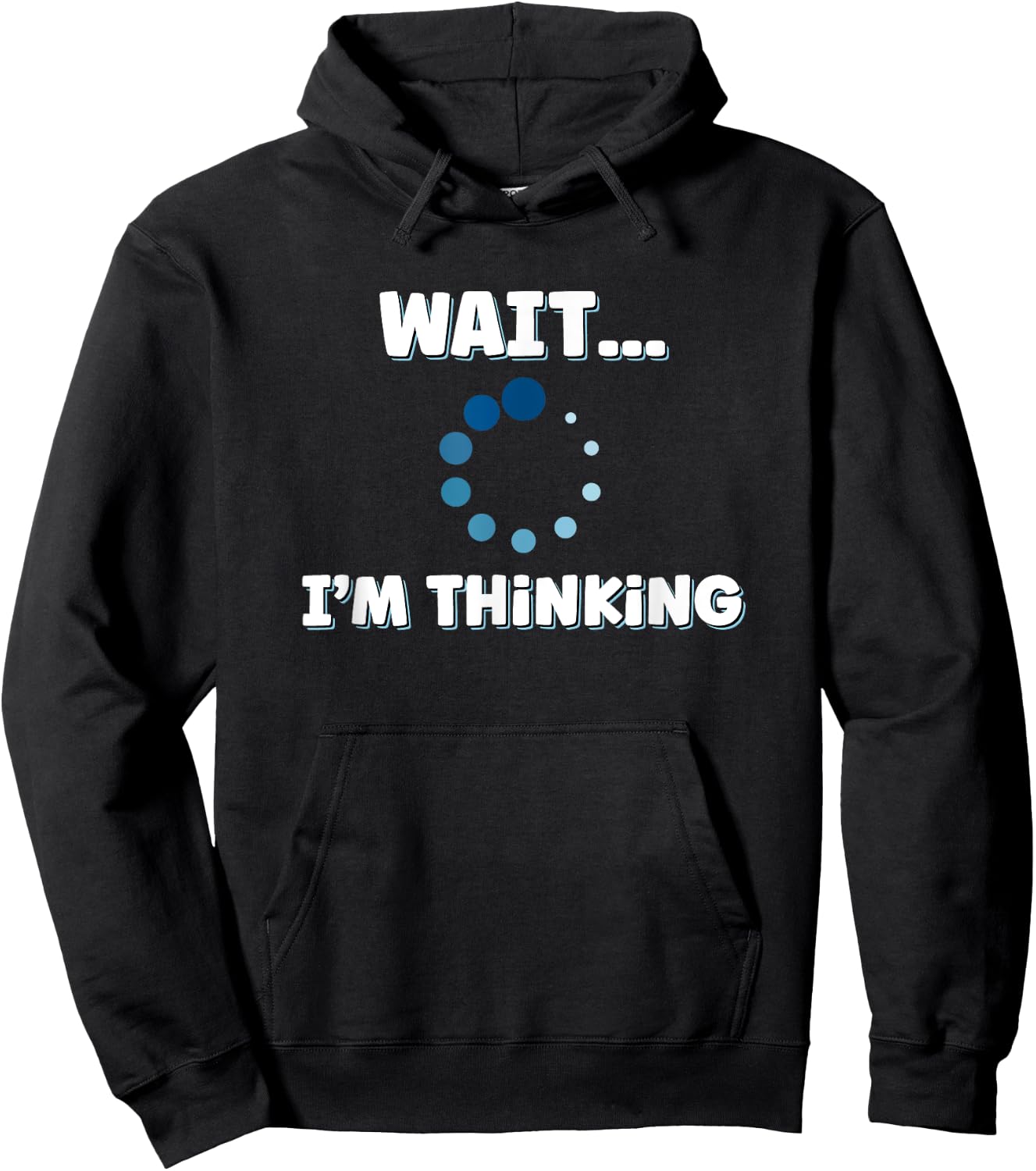 Wait I'm Thinking, Buffering Processing Loading Icon Small Hoodie - Hoodie | Black