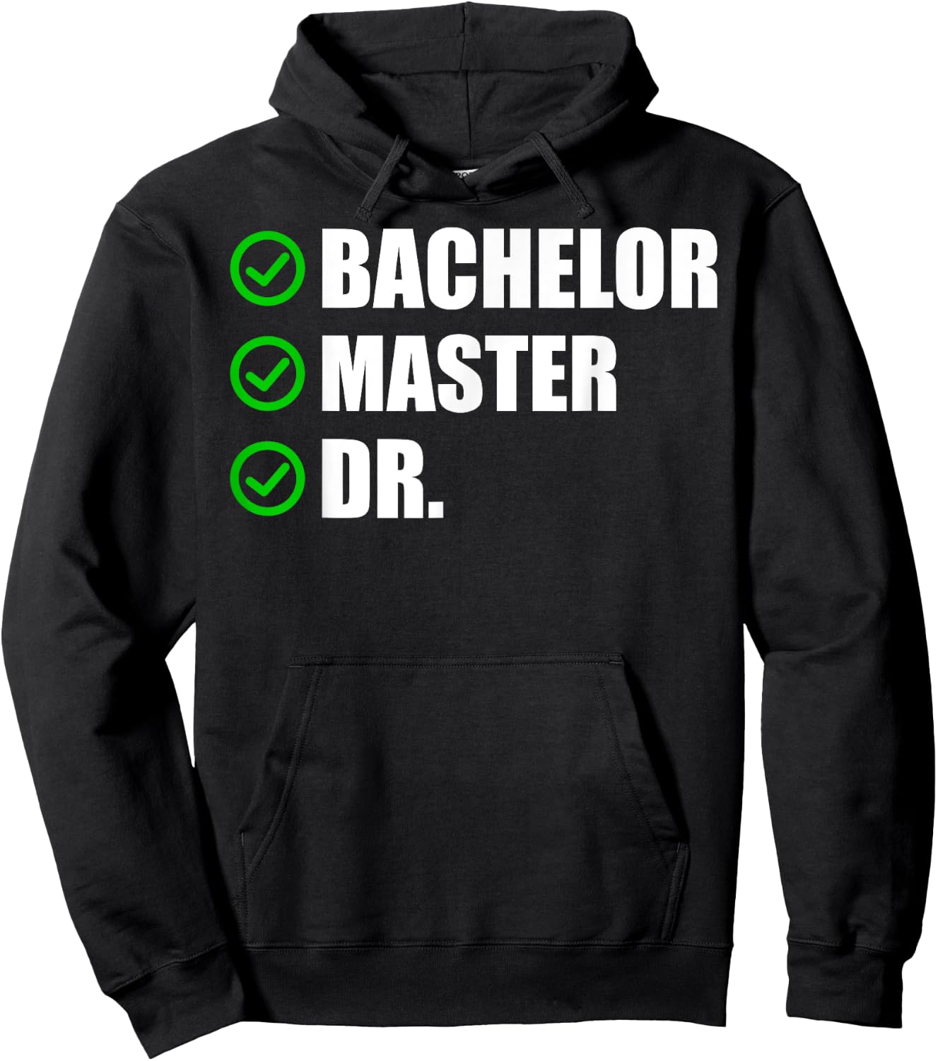 Funny Doctorate Design Women Bachelor Masters Degree Hoodie - Hoodie | Black