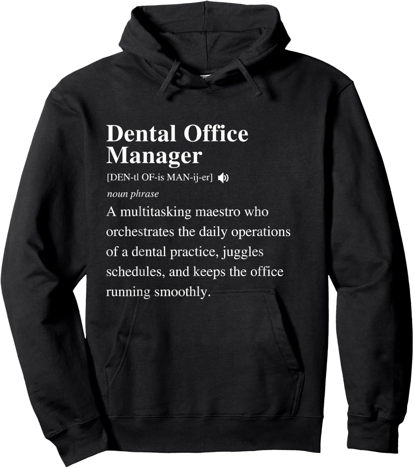 Dental Office Manager Definition Funny Dentist Student Hoodie - Hoodie | Black