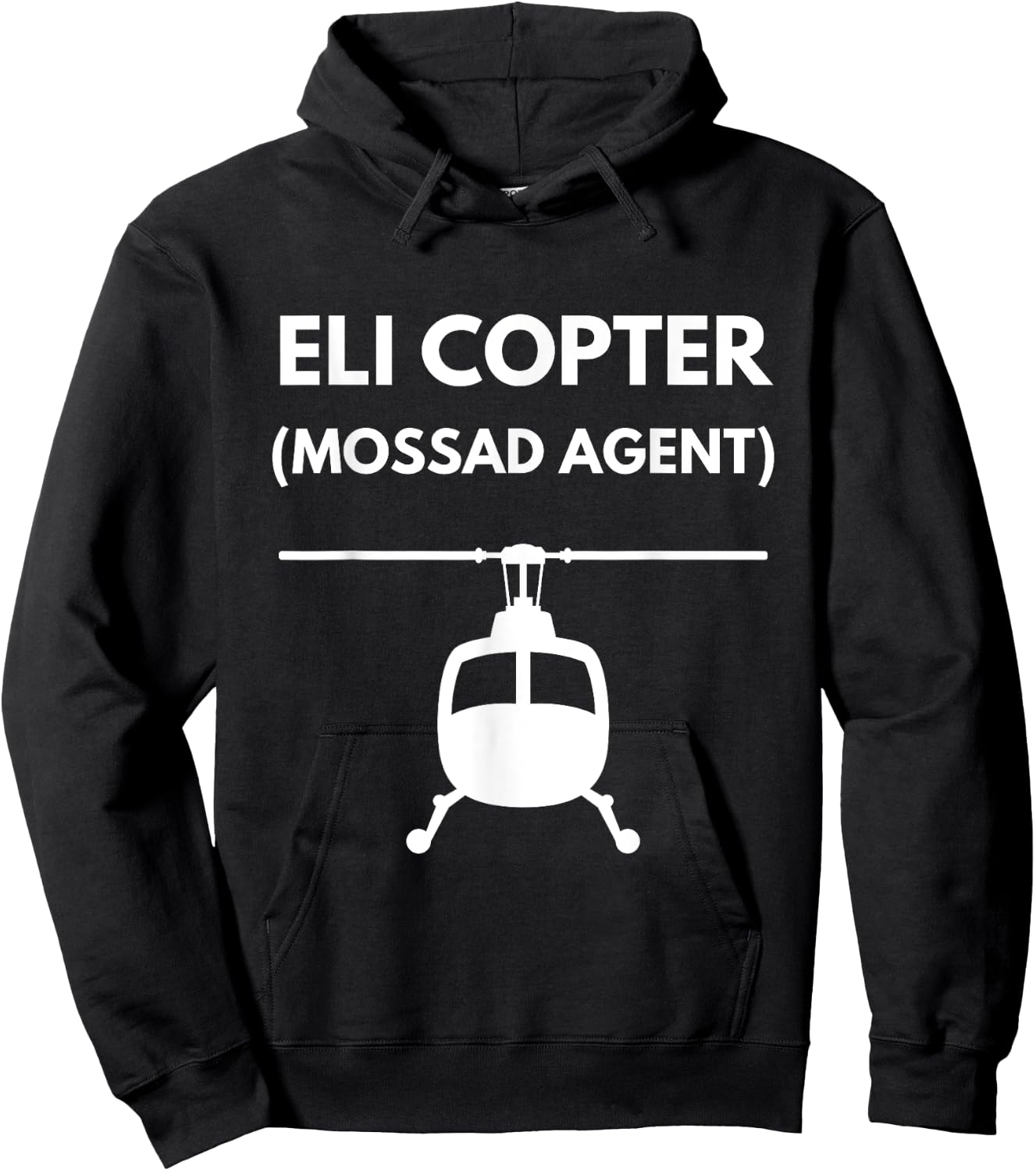 Eli Copter (Mossad Agent) Helicopter Israel Funny Joke Hoodie - Hoodie | Black