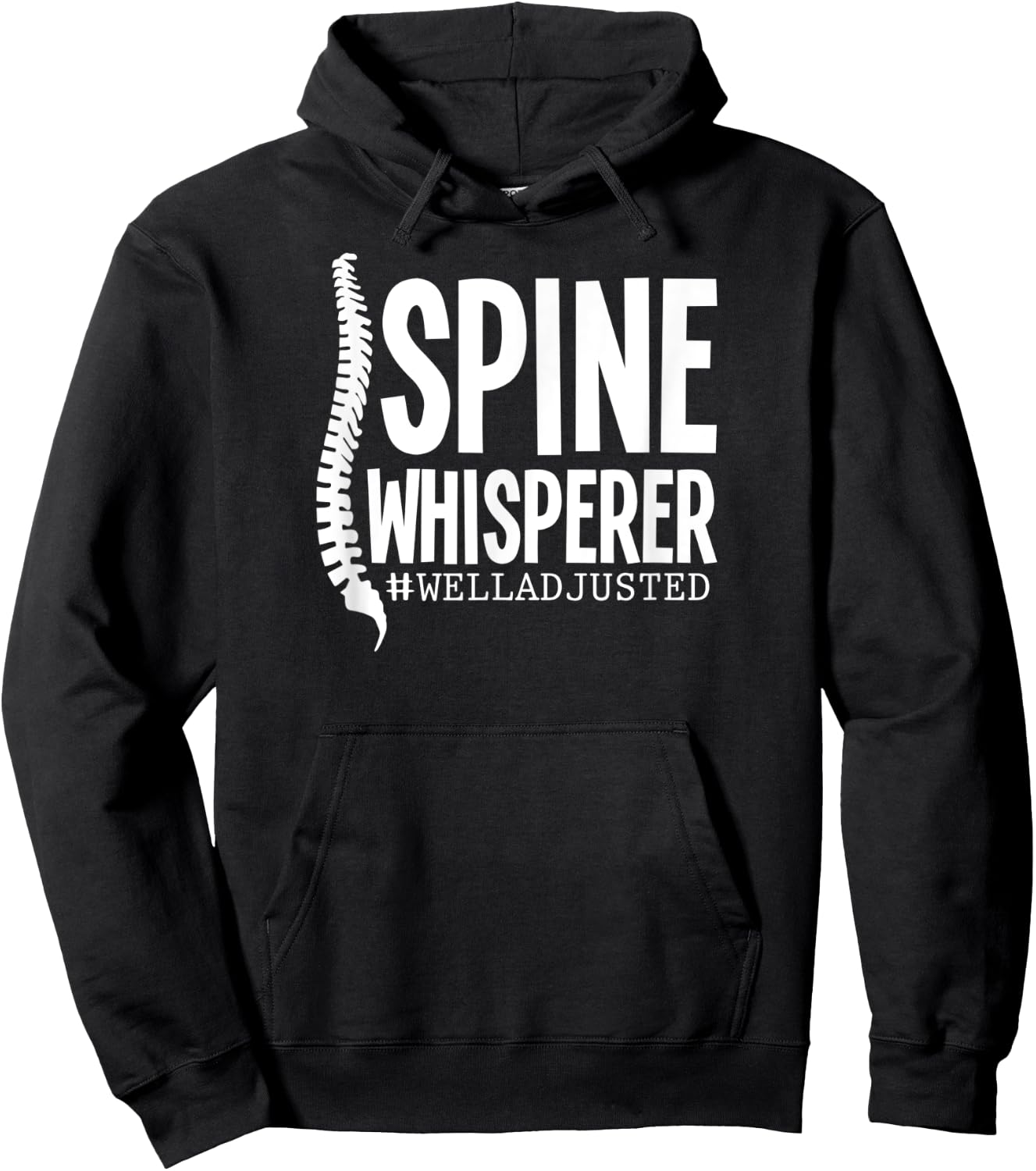 Spine Whisperer Funny Chiropractor Well Adjusted Hoodie - Hoodie | Black