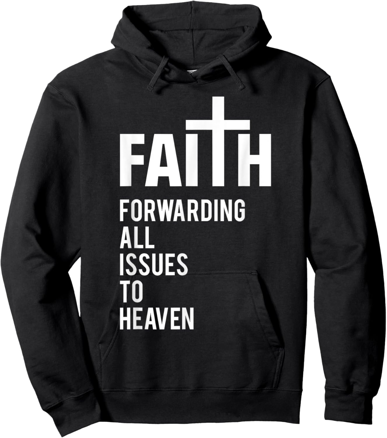 Faith Forwarding All Issues To Heaven Hoodie - Hoodie | Black
