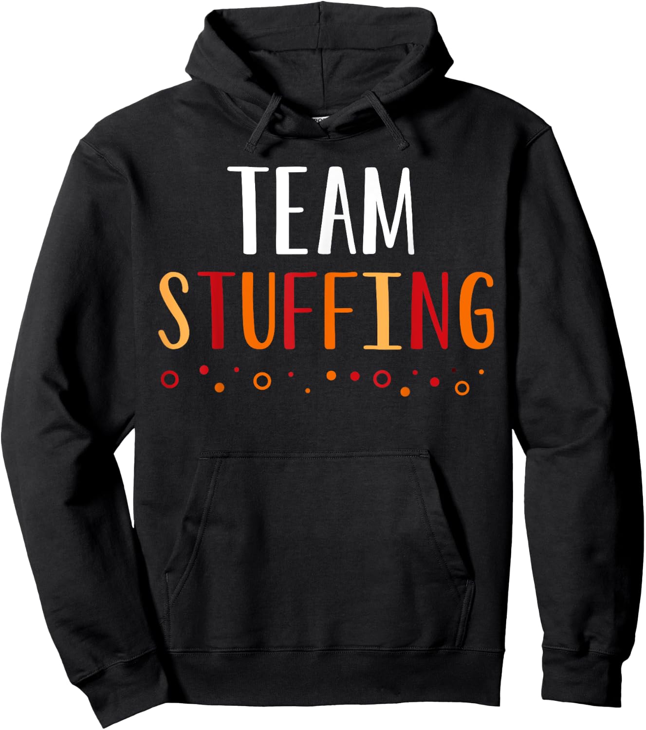 Team Stuffing Funny Thanksgiving Holiday Squad Group Gift Hoodie - Hoodie | Black