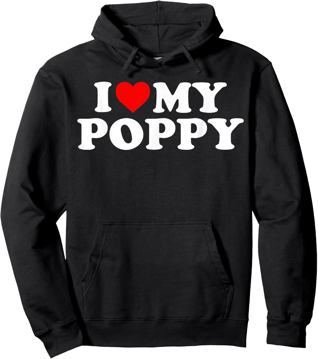 I Love My Poppy Hoodie - Hoodie | Black